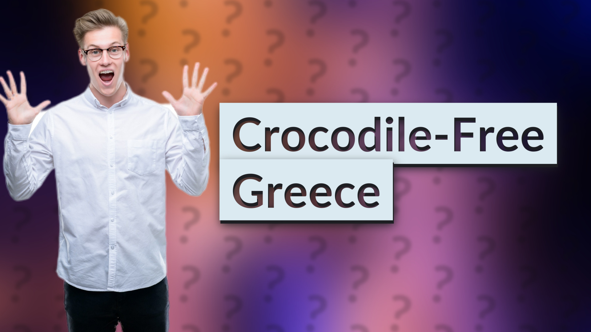 Crocodile-Free Greece