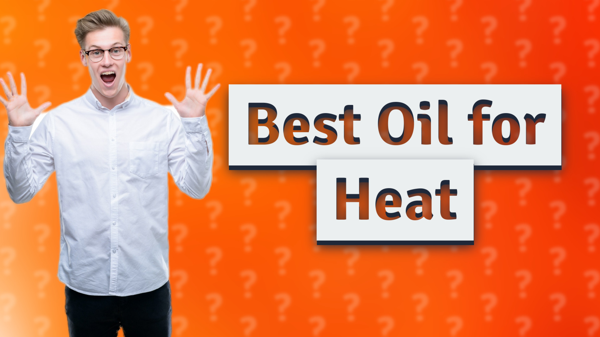 Best Oil for Heat