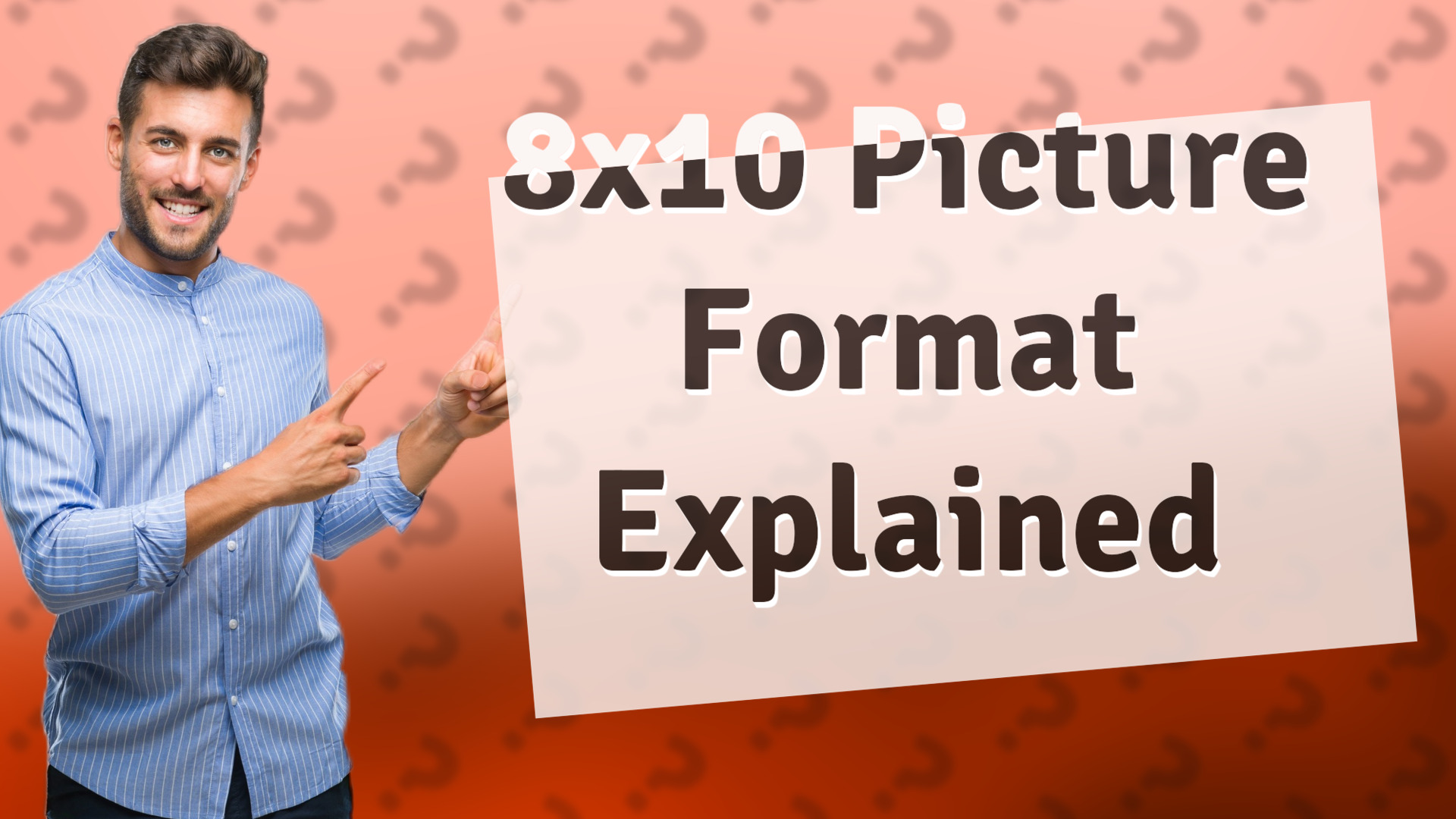 8x10 Picture Format Explained