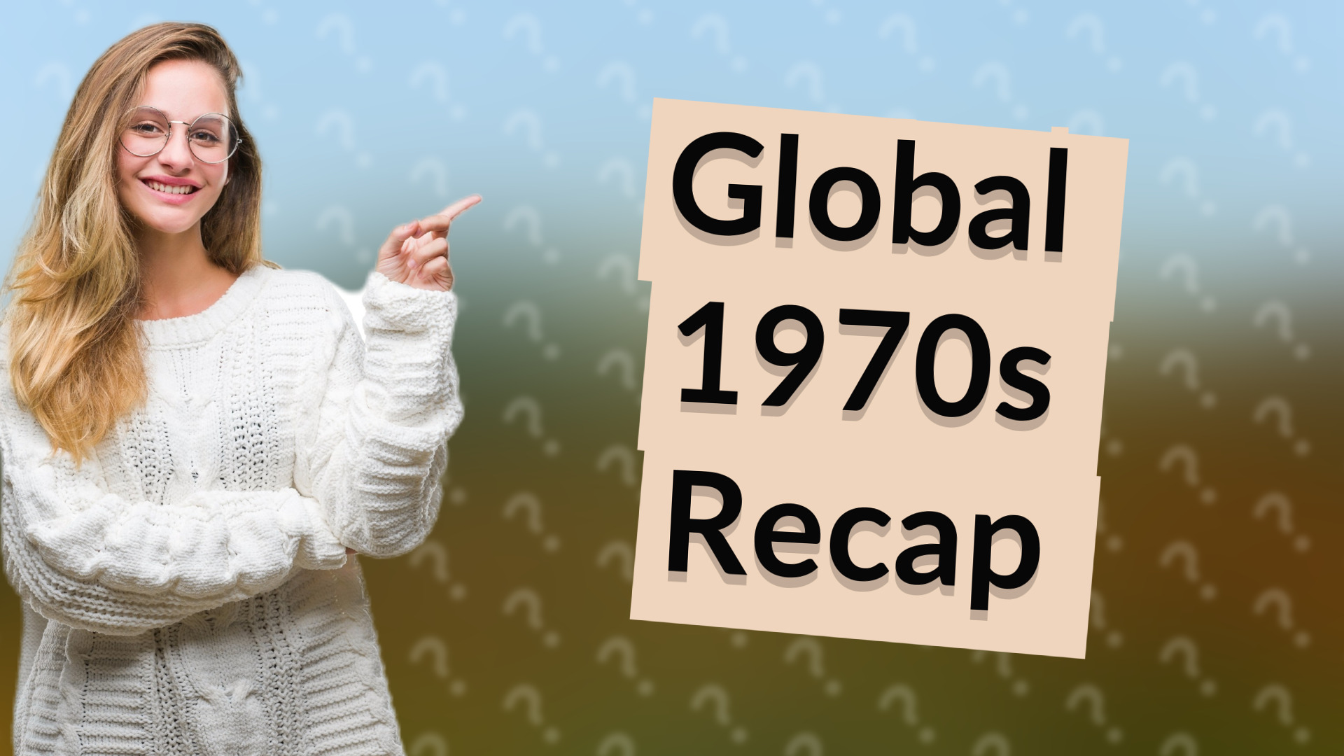 Global 1970s Recap