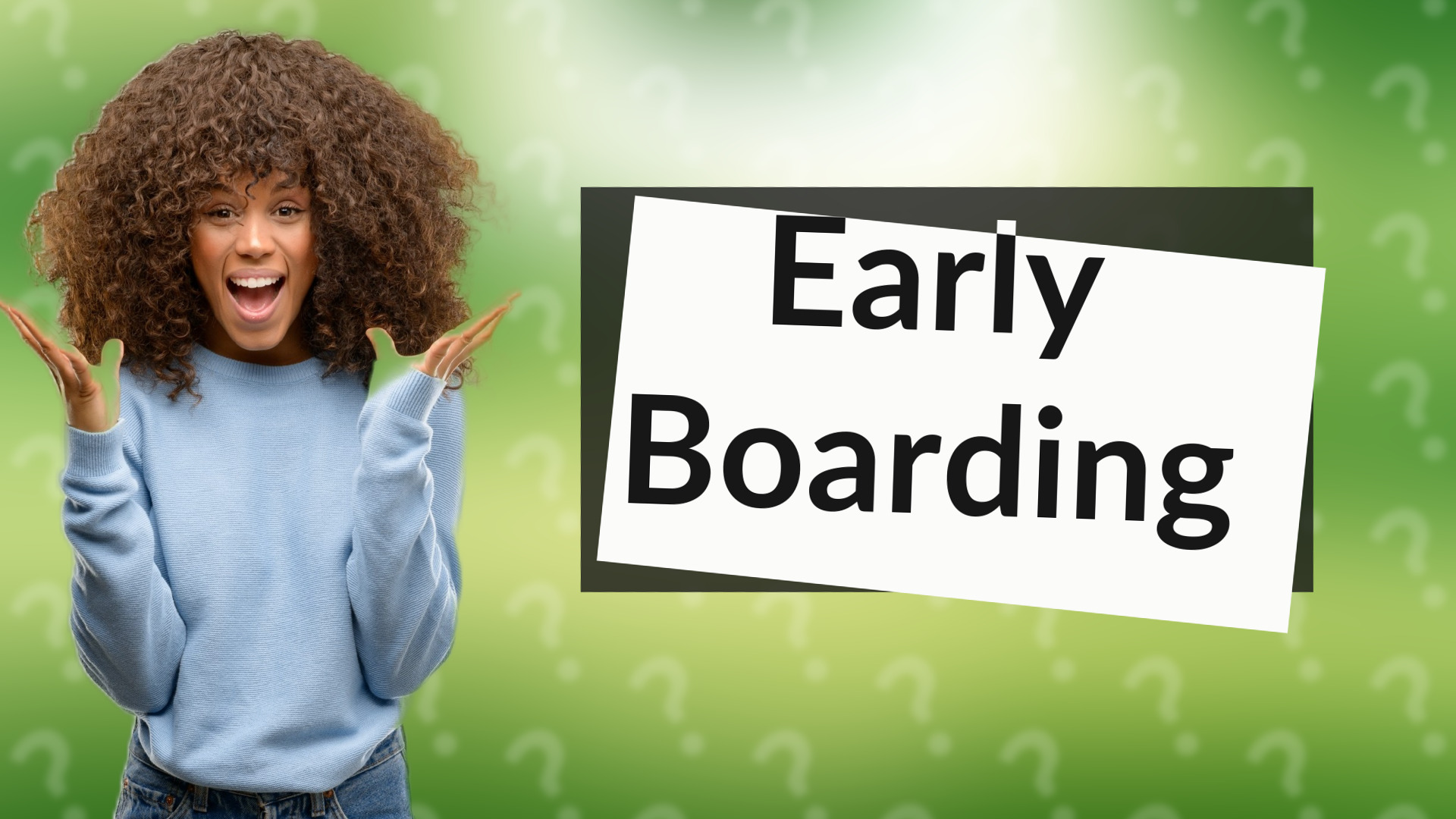 Early Boarding