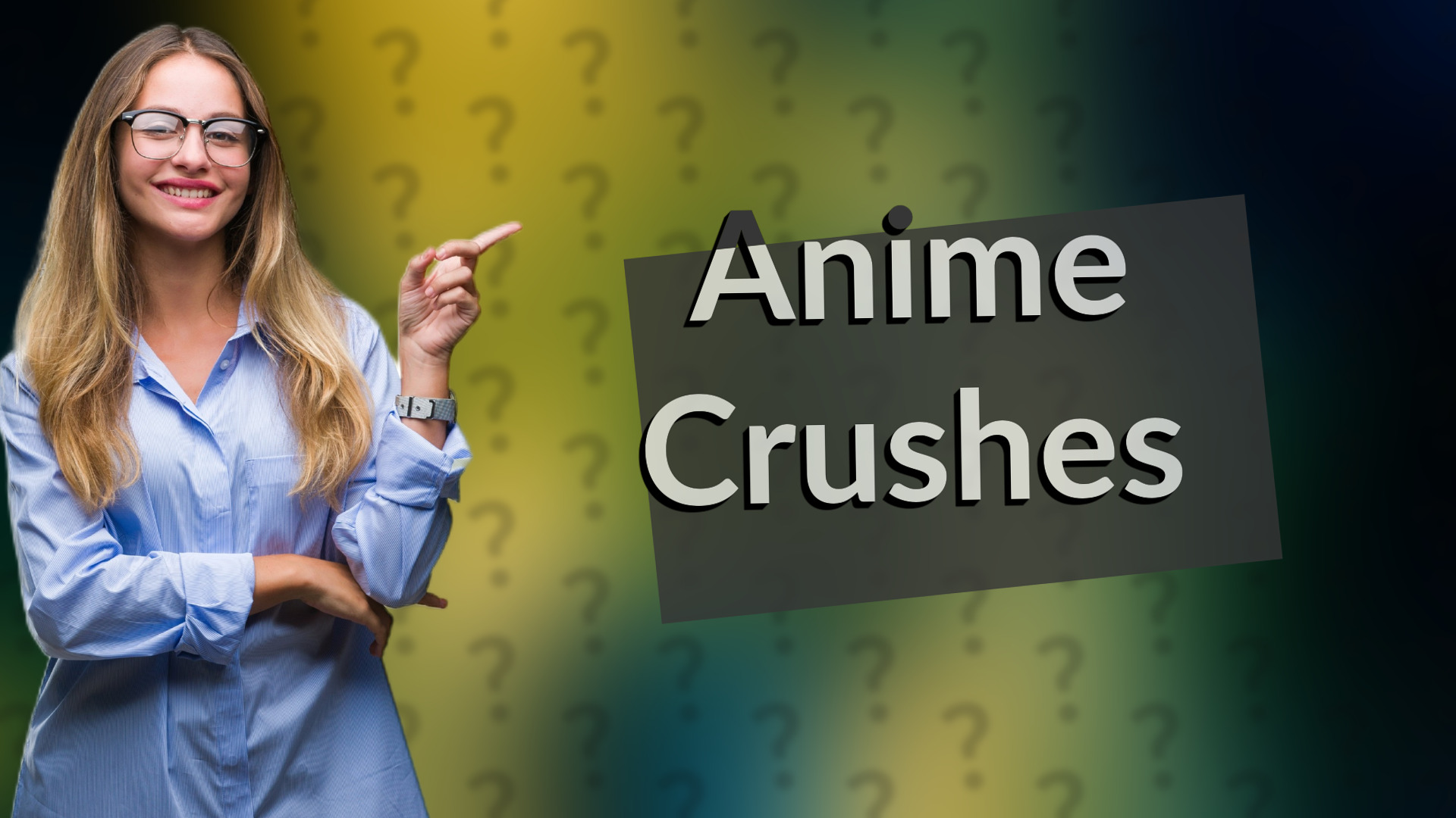 Anime Crushes