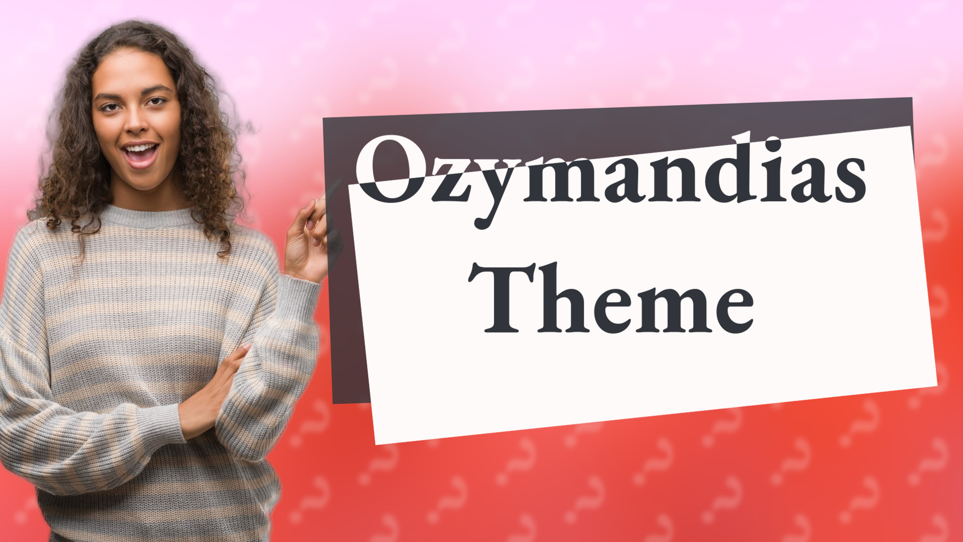 Ozymandias Theme