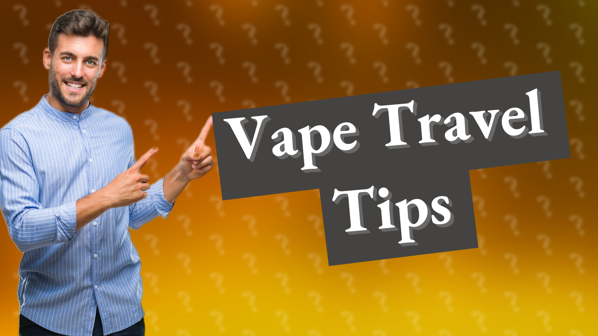 Vape Travel Tips