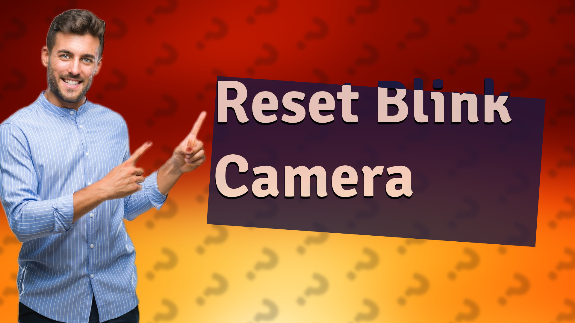 Reset Blink Camera