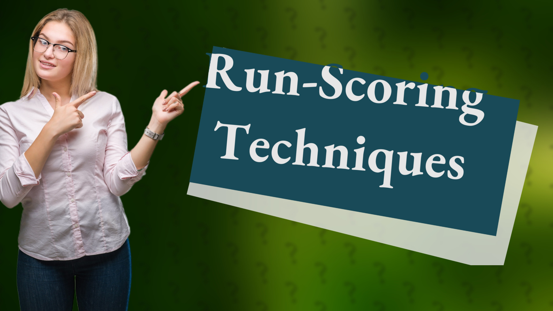 Run-Scoring Techniques