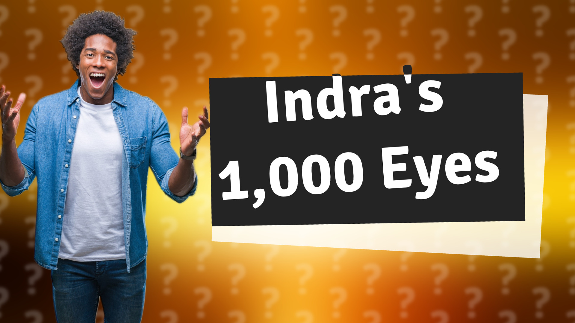 Indra's 1,000 Eyes