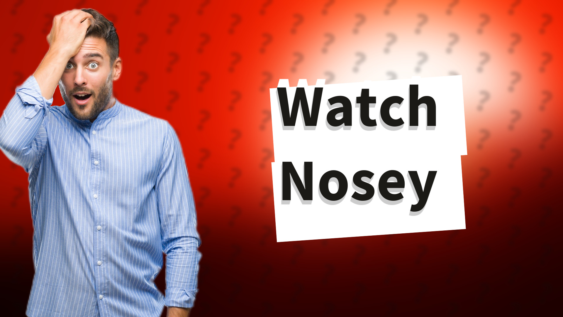 Watch Nosey