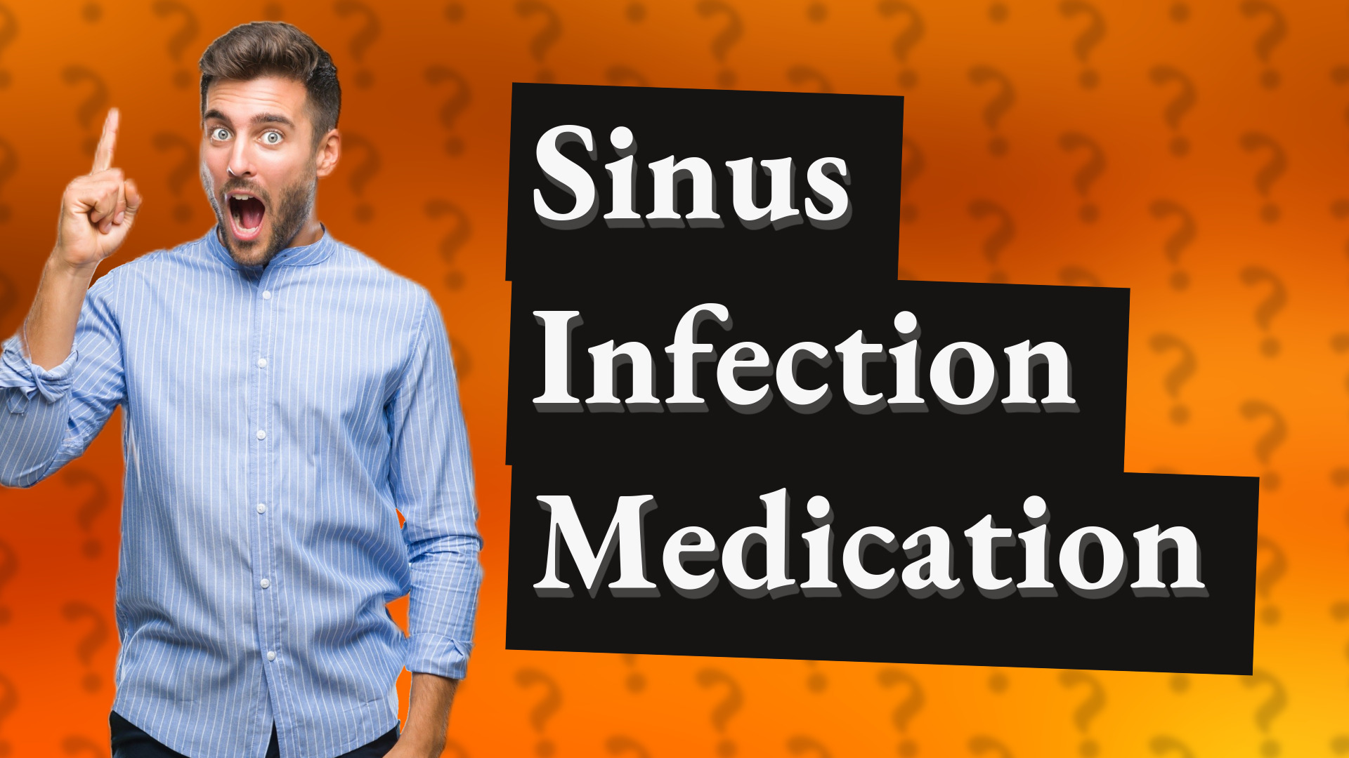 Sinus Infection Medication