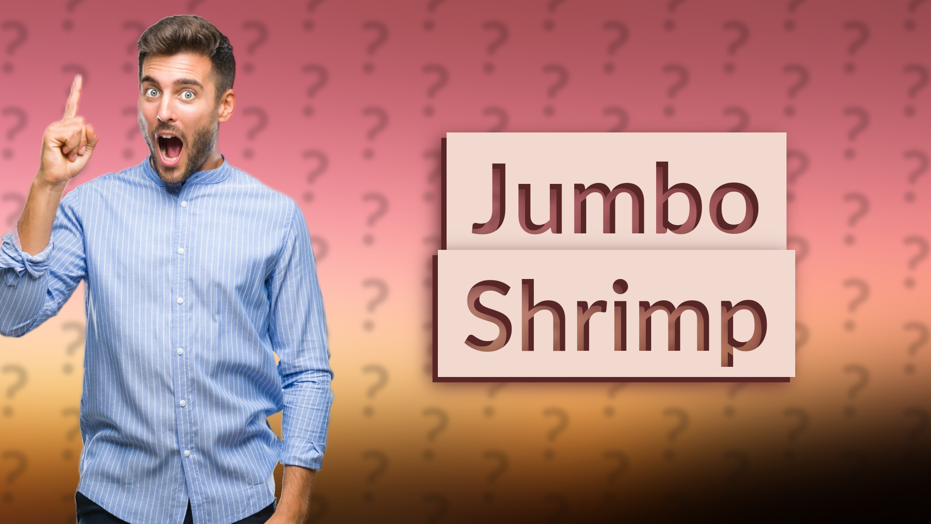 Jumbo Shrimp