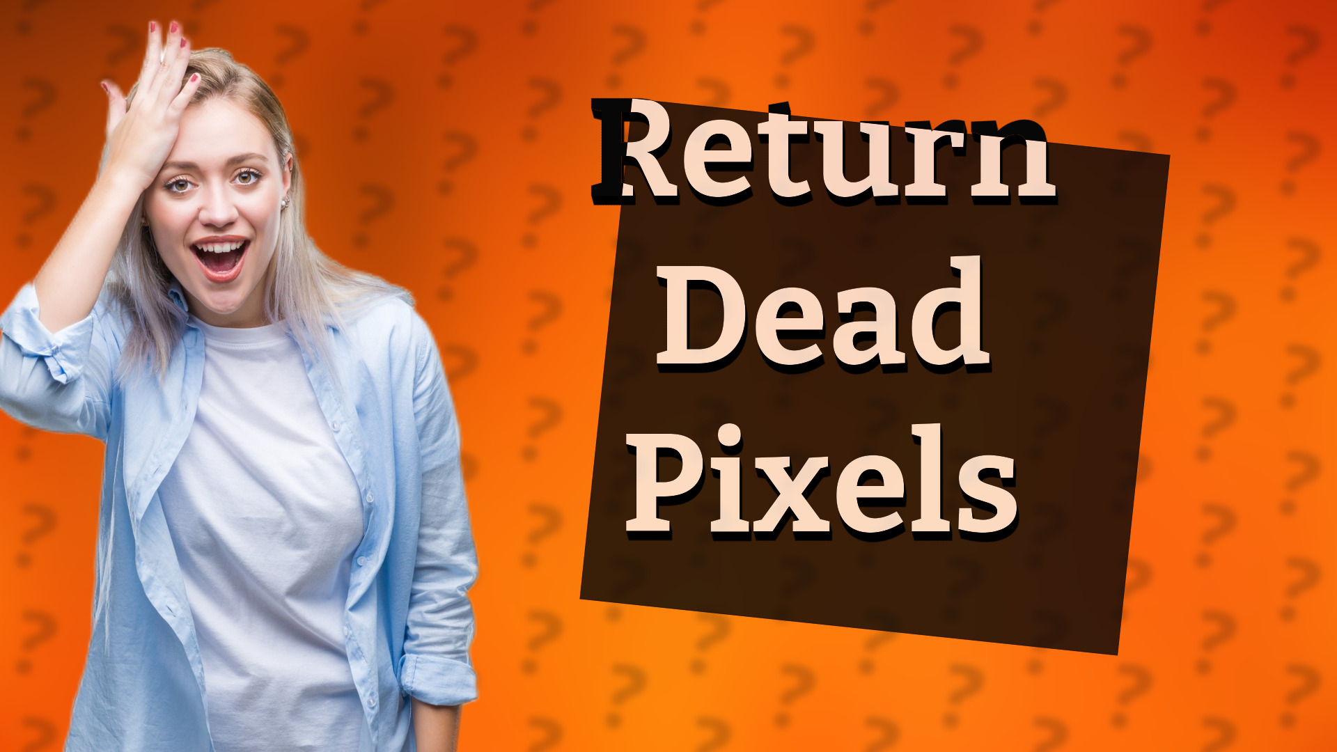 Return Dead Pixels
