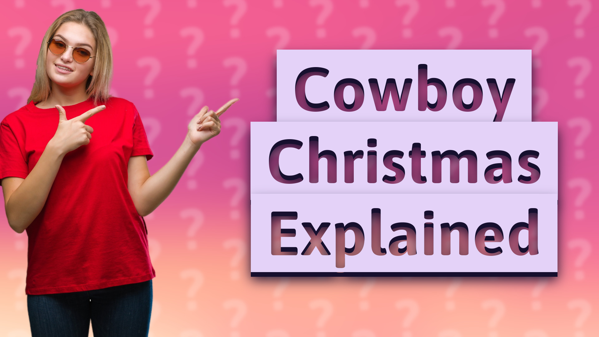 Cowboy Christmas Explained