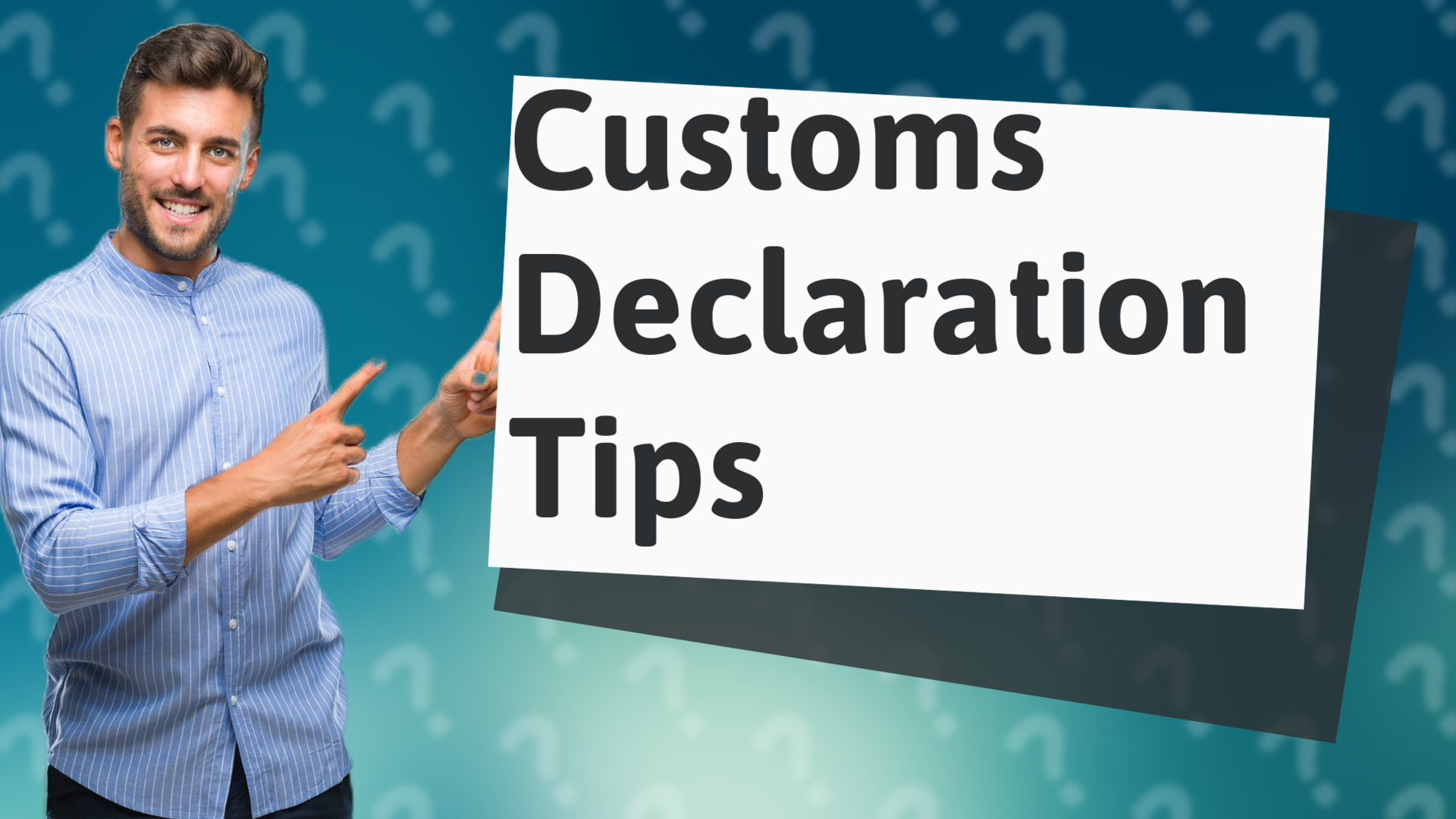 Customs Declaration Tips