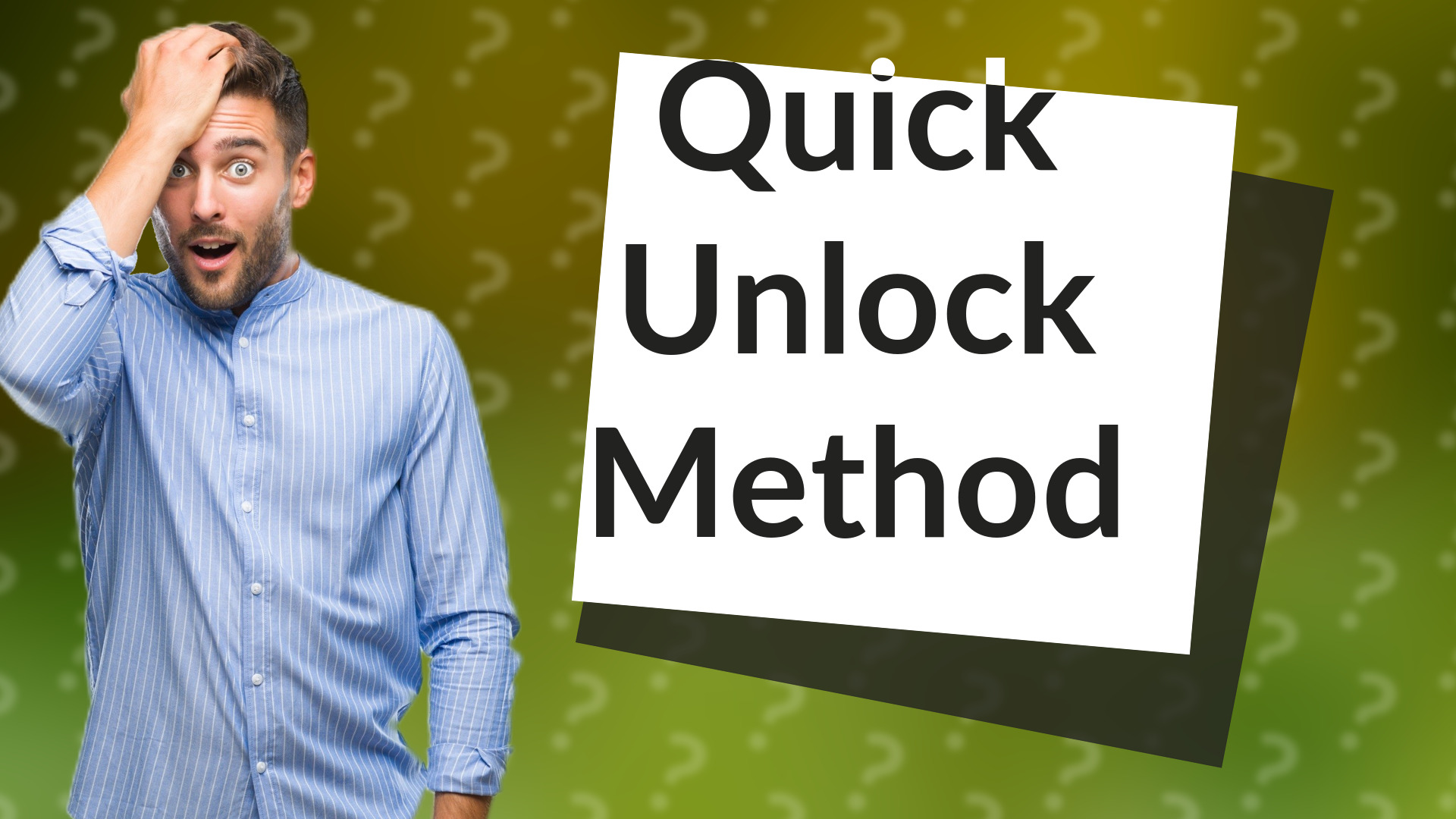 Quick Unlock Method