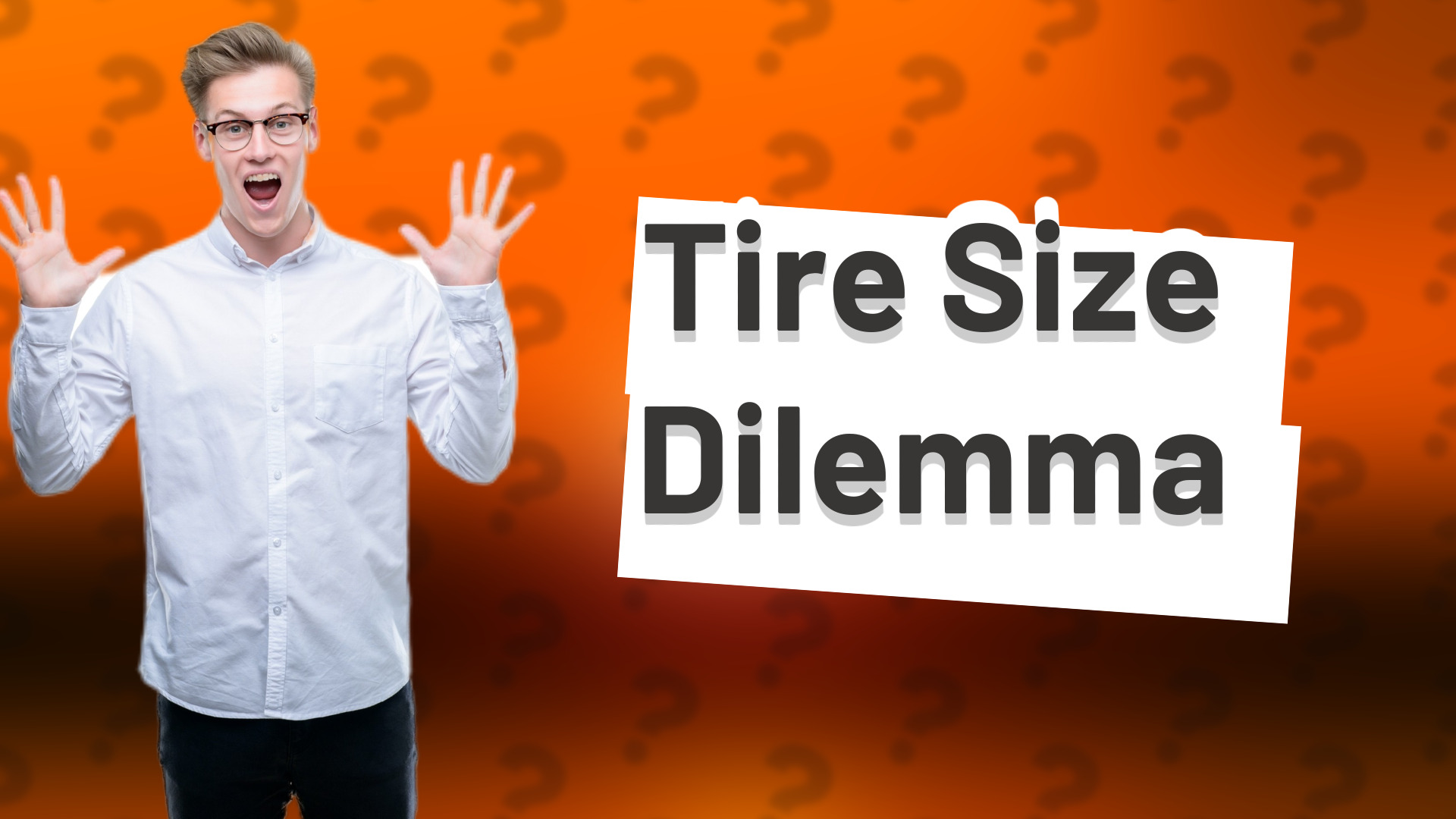 Tire Size Dilemma