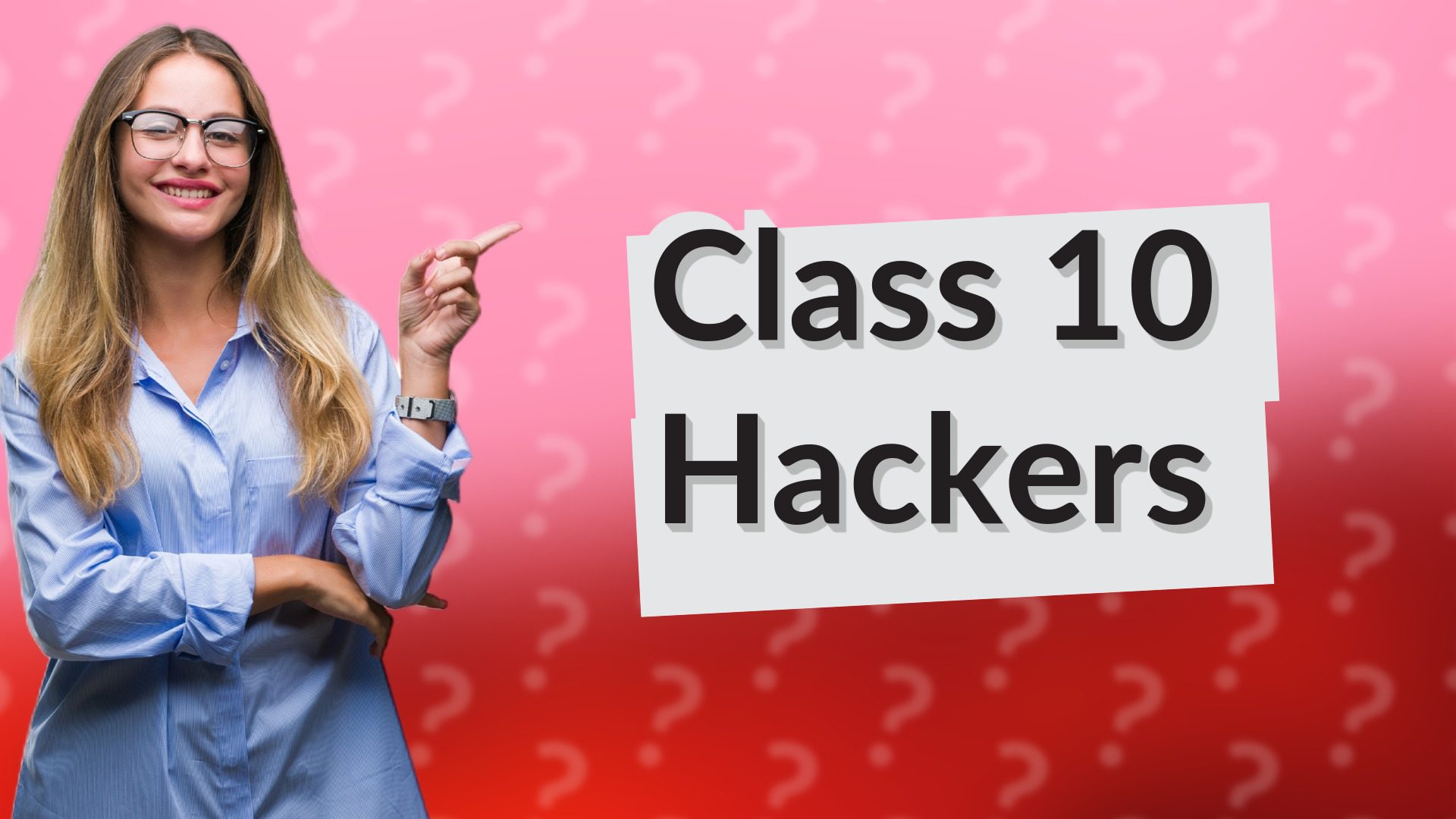 Class 10 Hackers