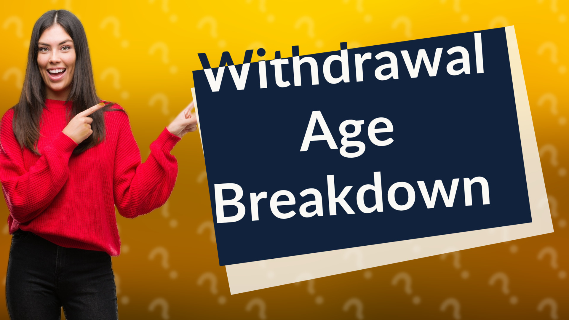Withdrawal Age Breakdown