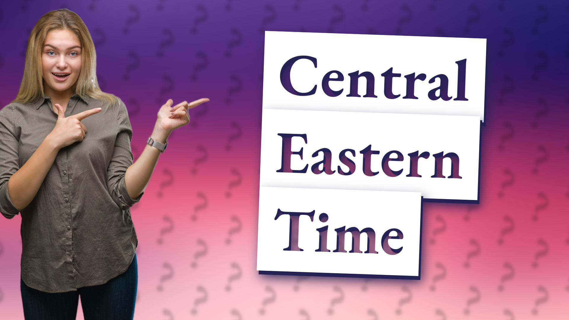 Central Eastern Time