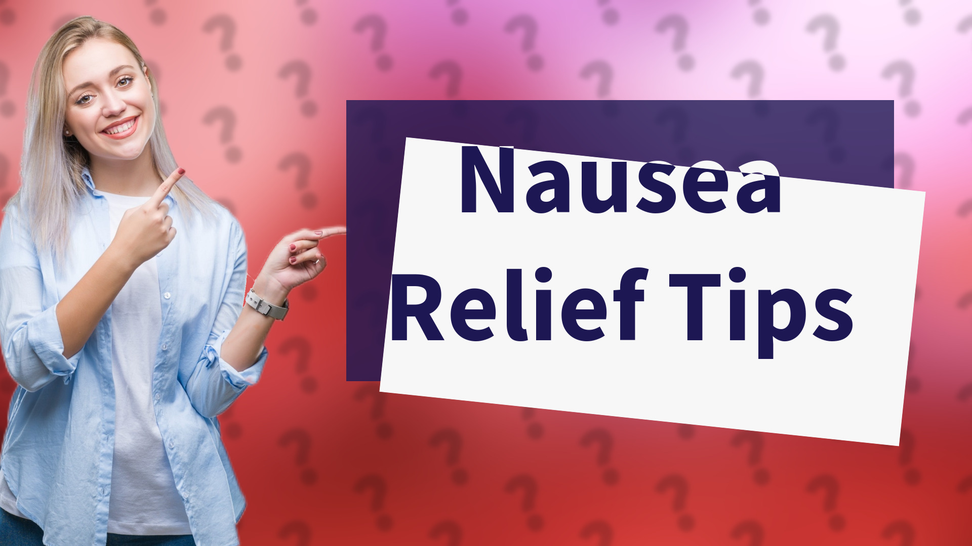 Nausea Relief Tips