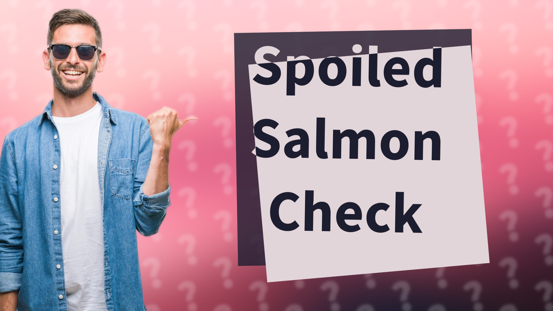 Spoiled Salmon Check