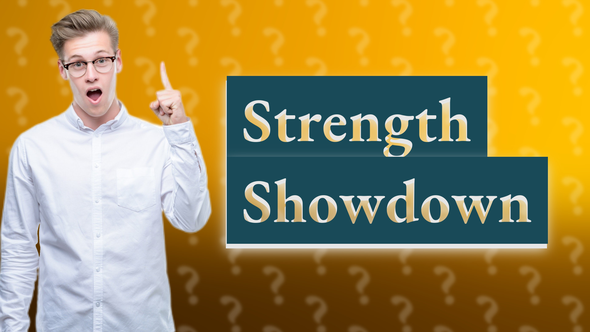 Strength Showdown