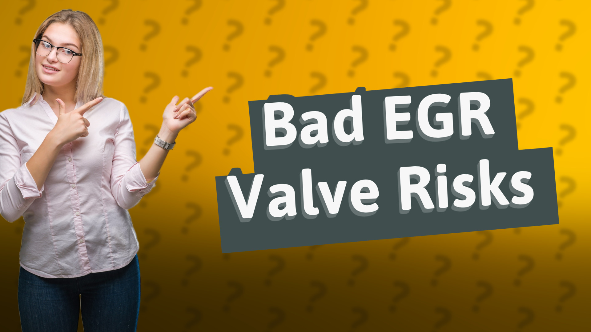 Bad EGR Valve Risks