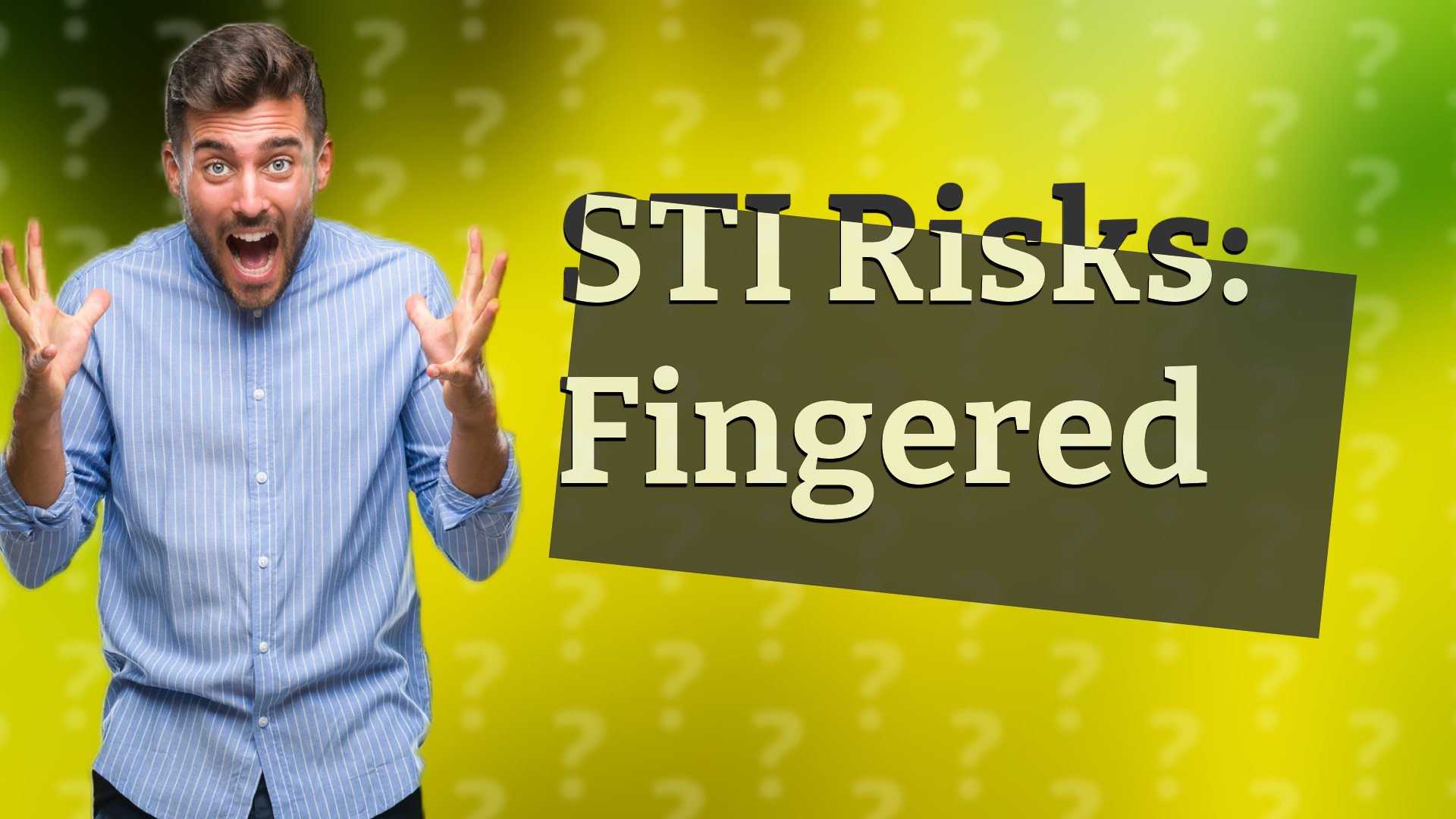 STI Risks: Fingered