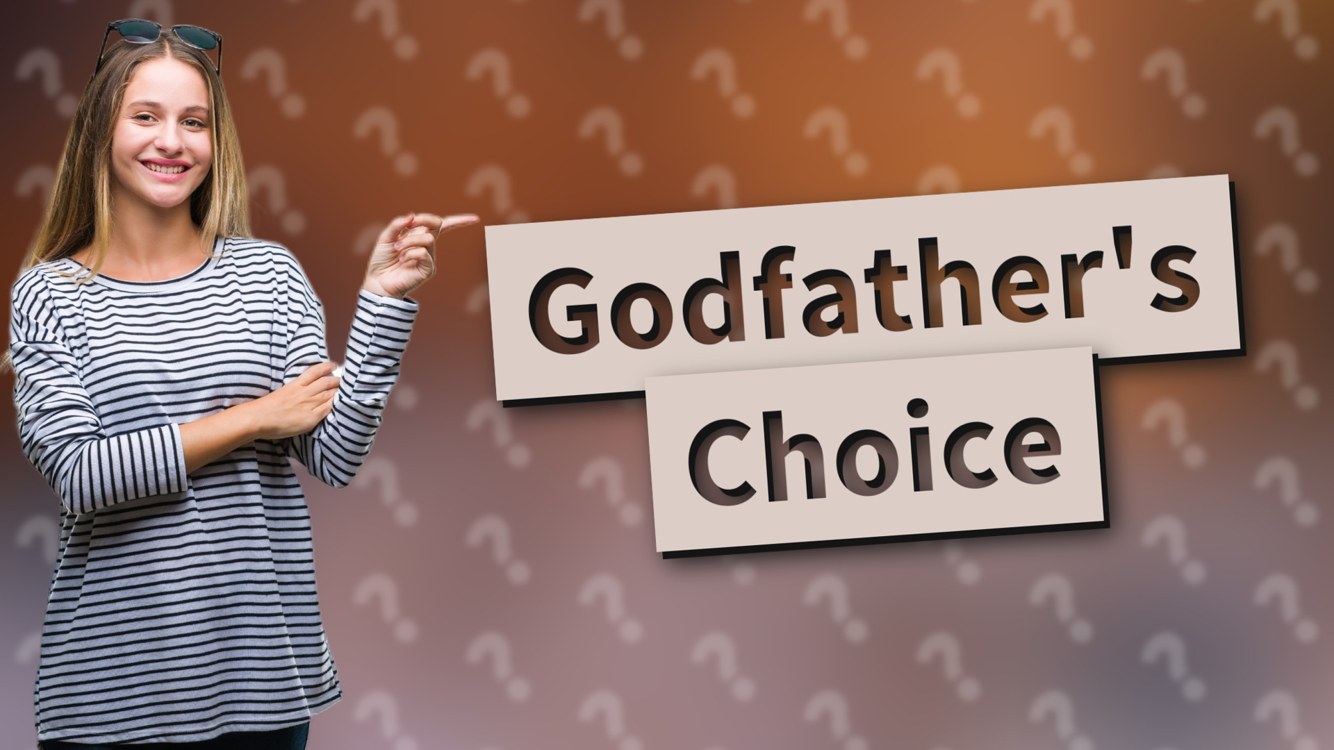 Godfather's Choice