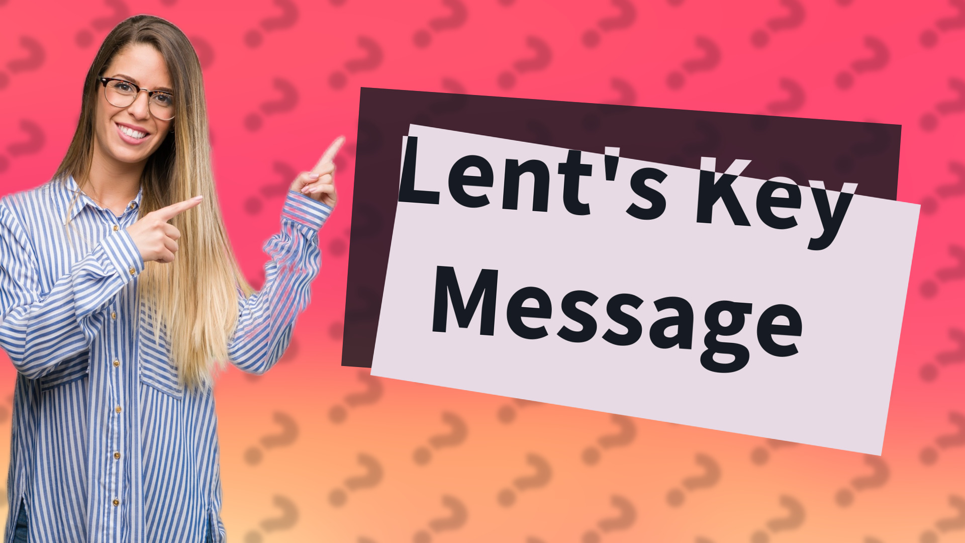 Lent's Key Message