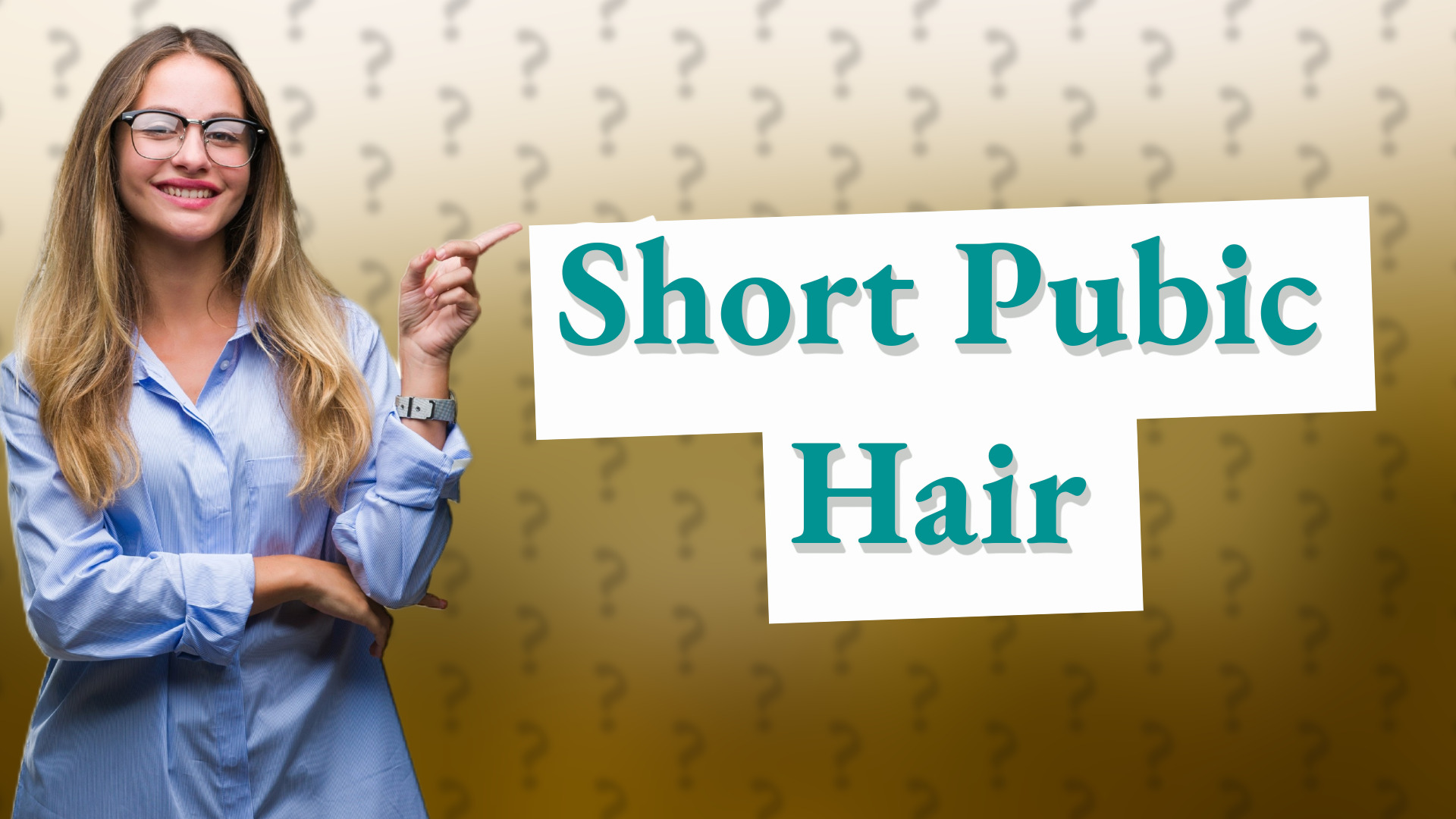 Short Pubic Hair