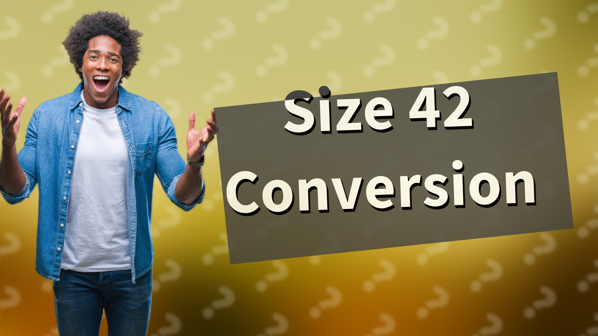 Size 42 Conversion