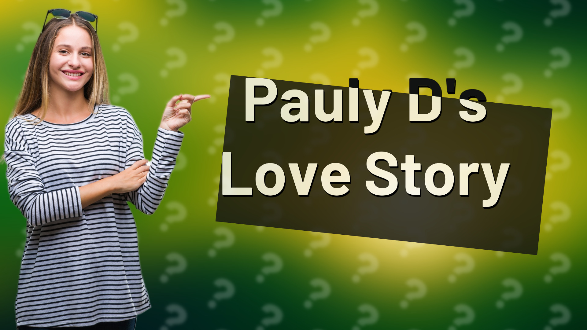 Pauly D's Love Story