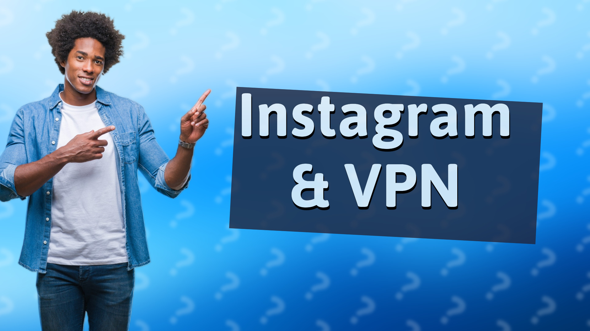 Instagram & VPN