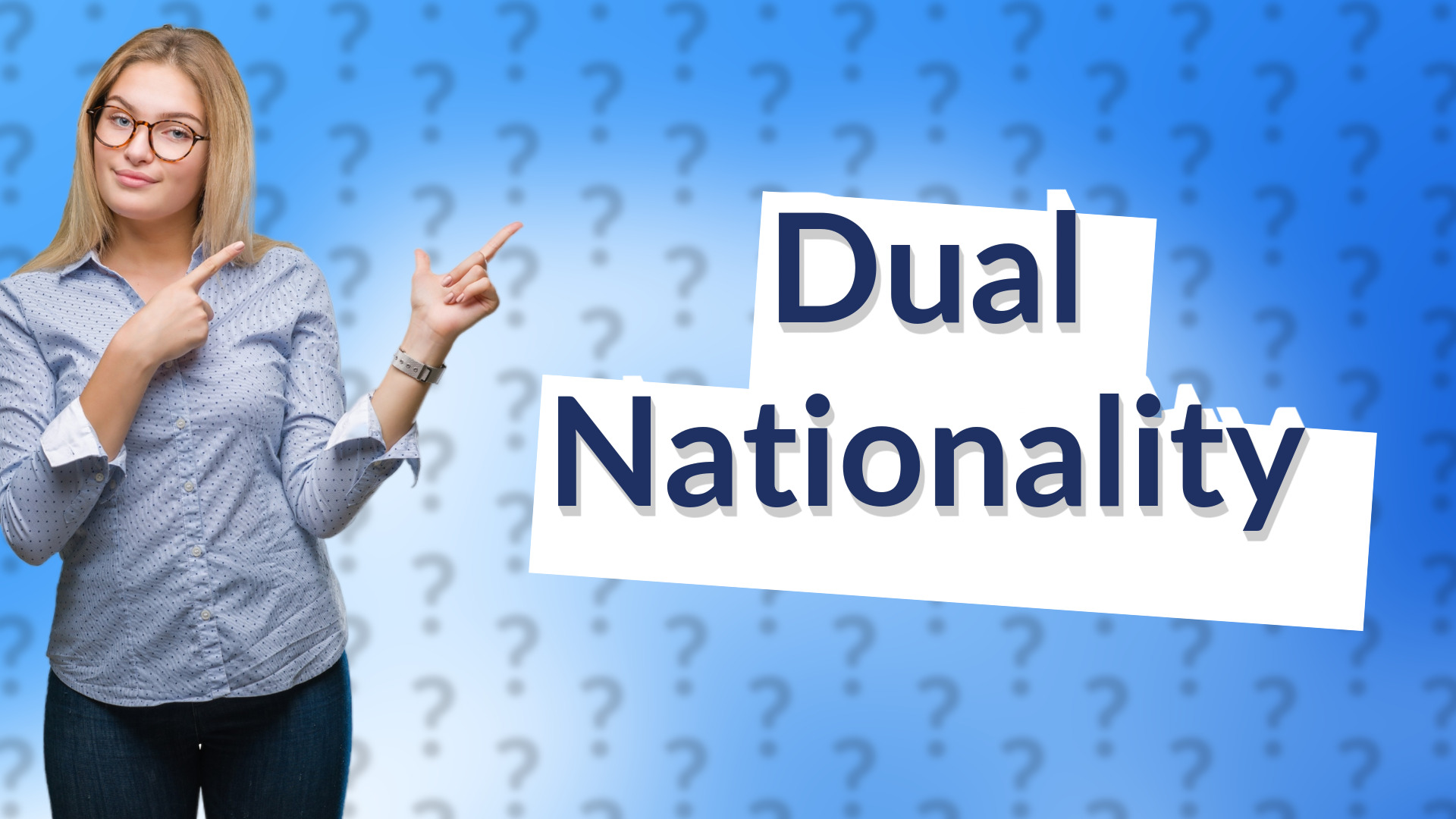 Dual Nationality