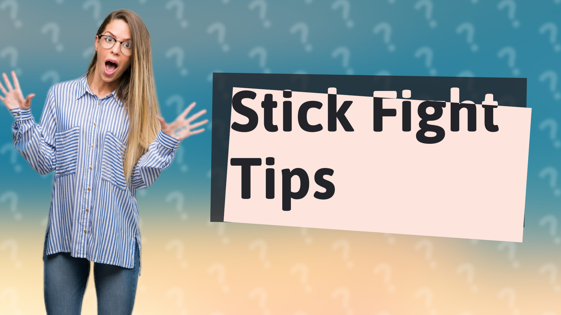 Stick Fight Tips