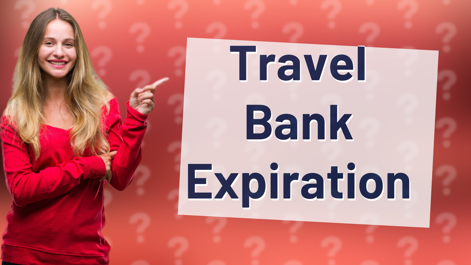 Travel Bank Expiration