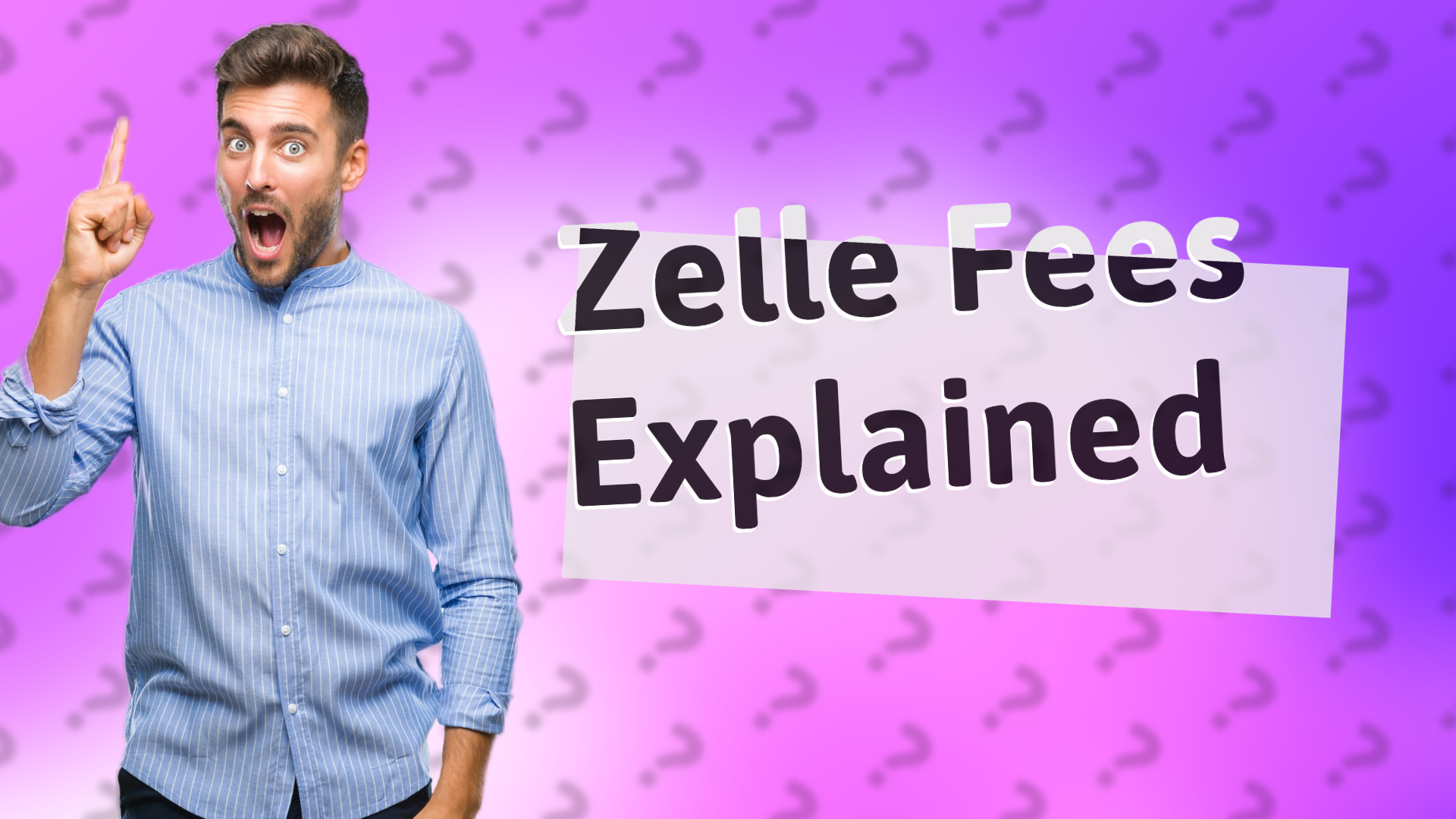 Zelle Fees Explained