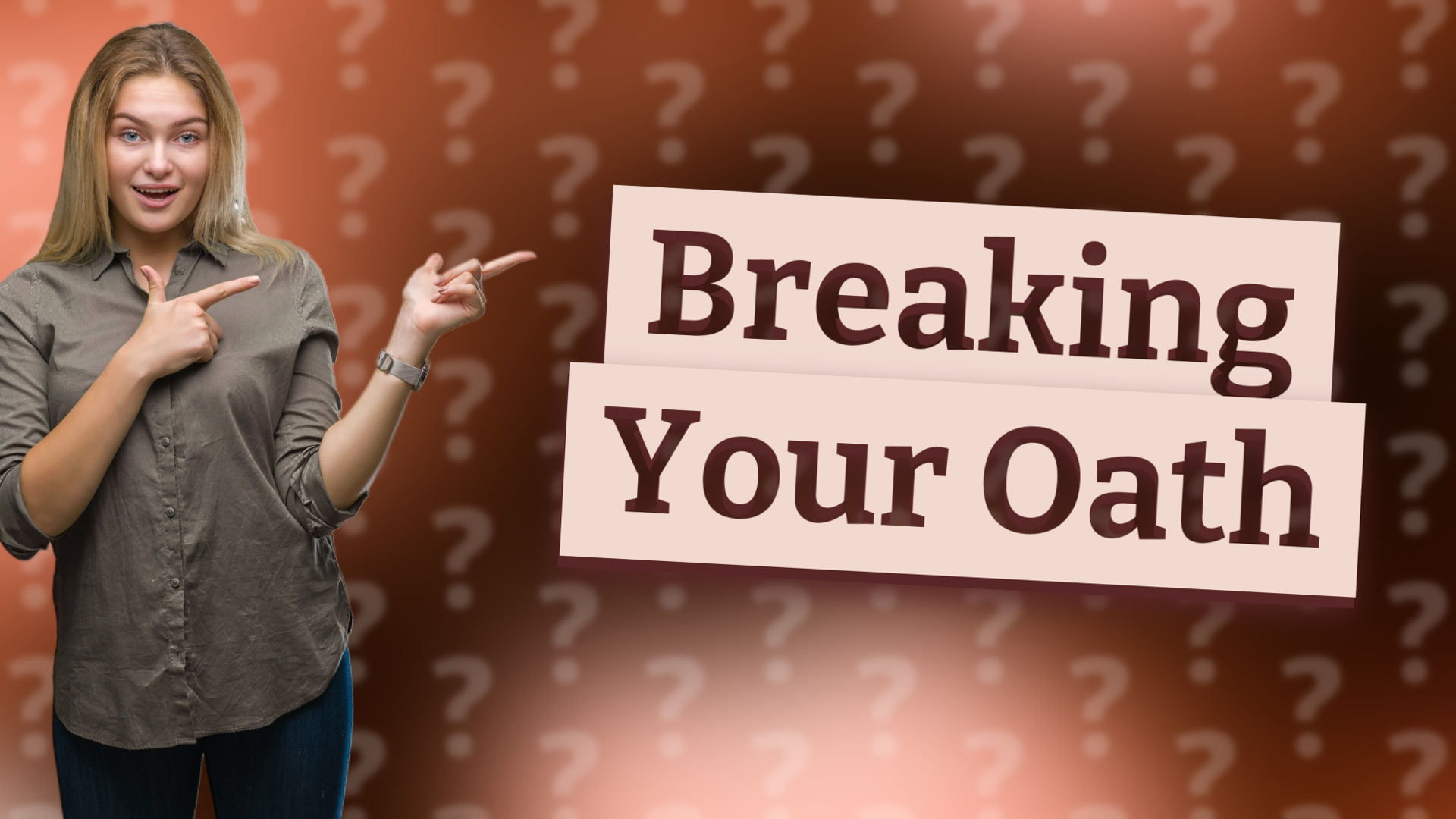 Breaking Your Oath