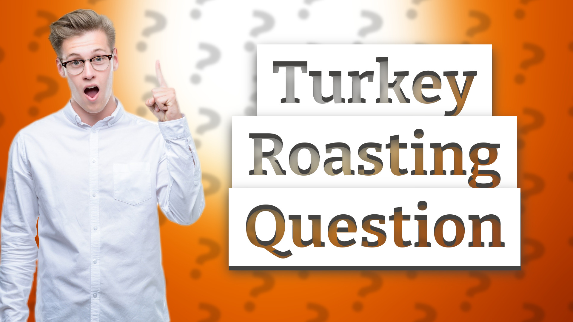Turkey Roasting Question