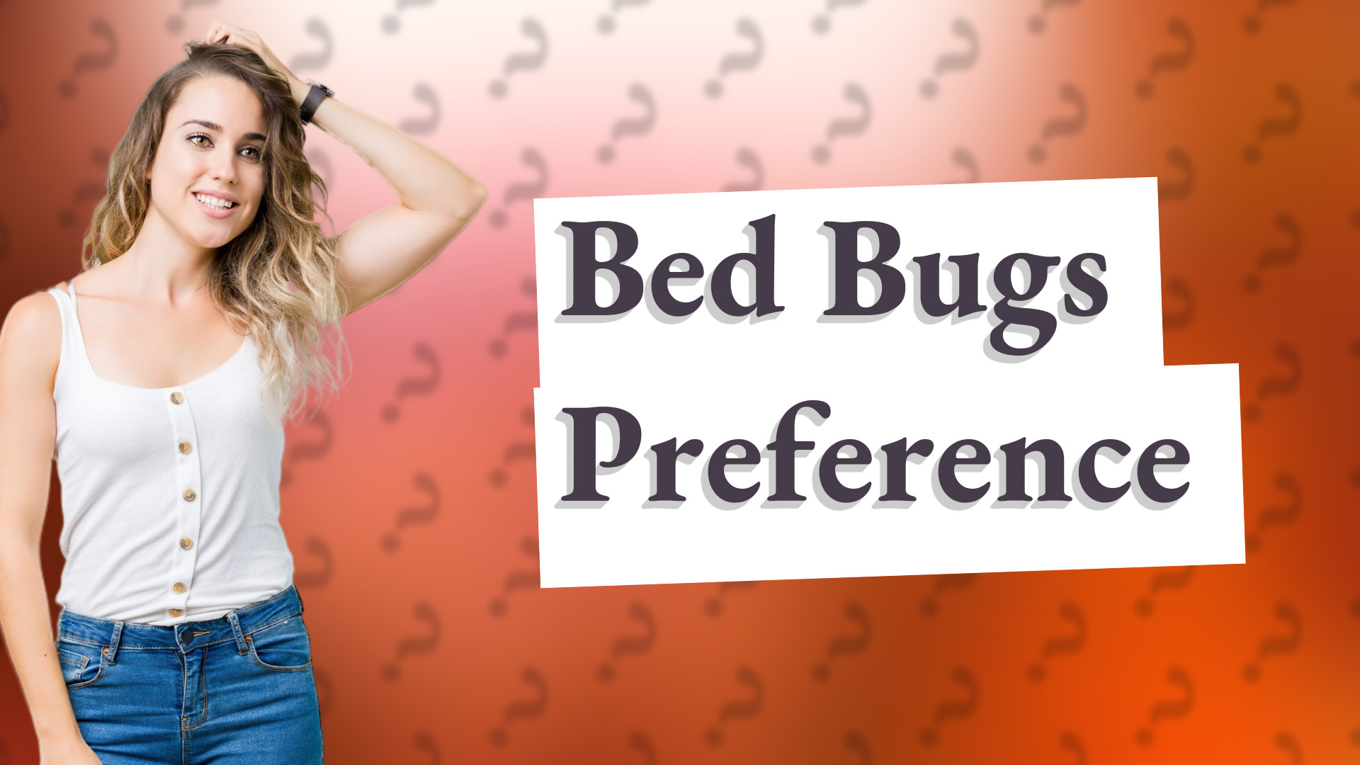 Bed Bugs Preference