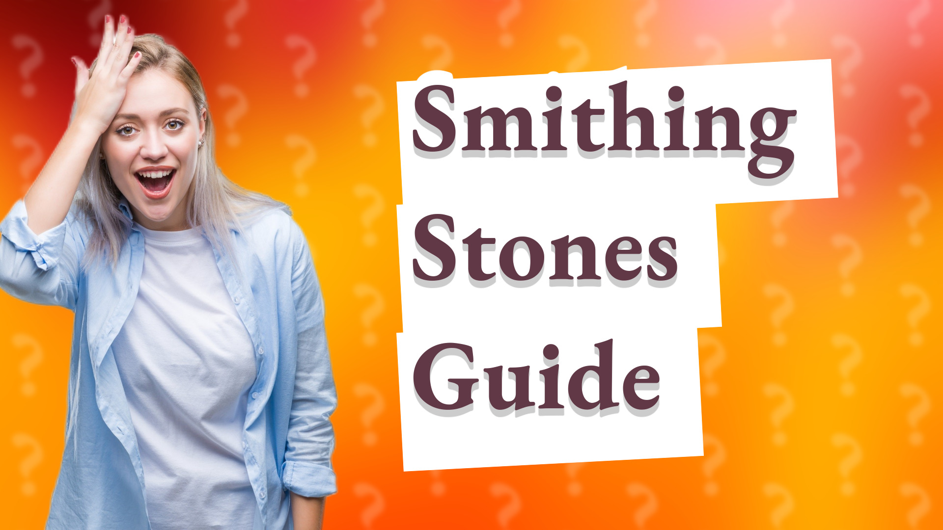 Smithing Stones Guide
