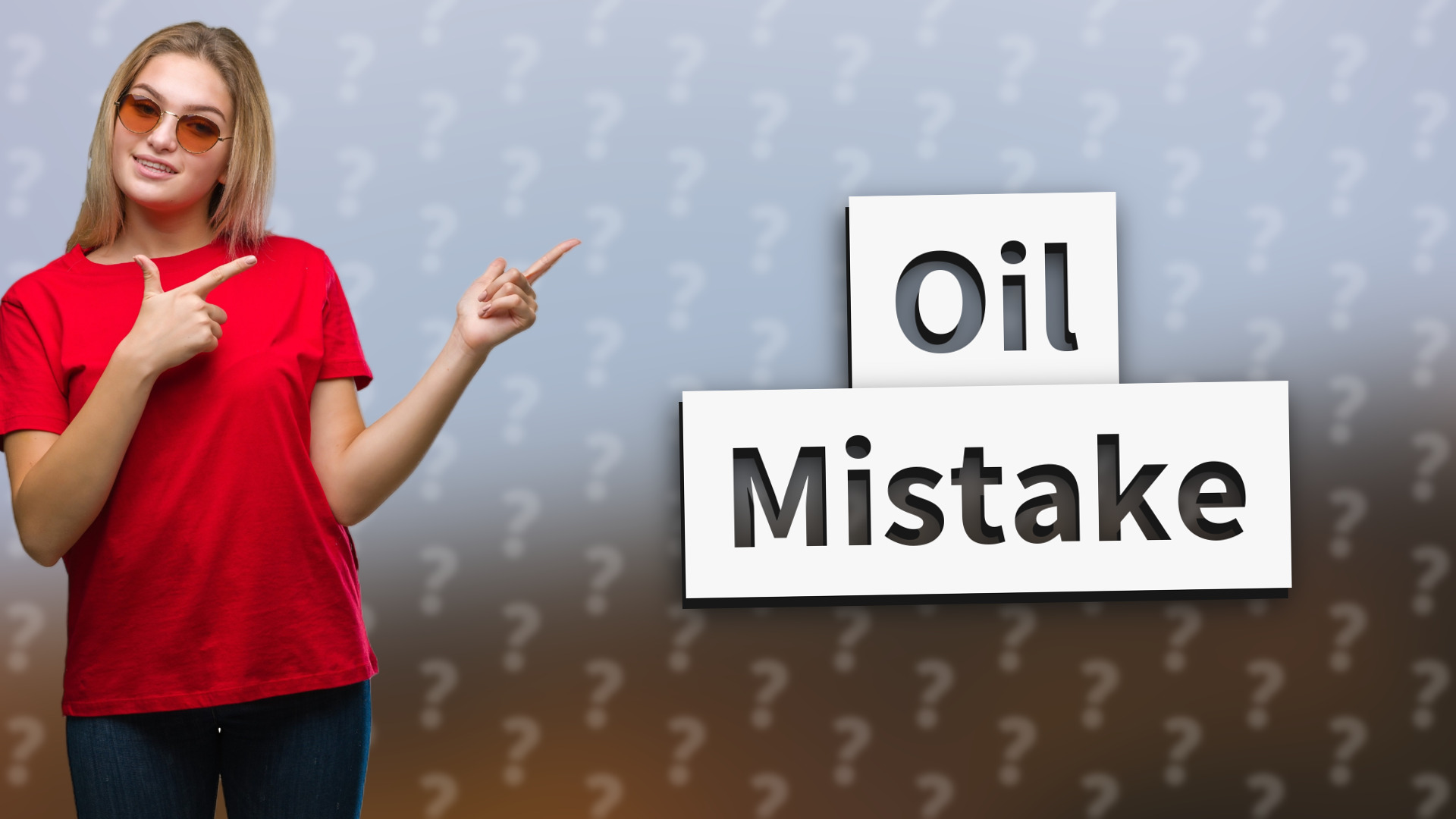 Oil Mistake