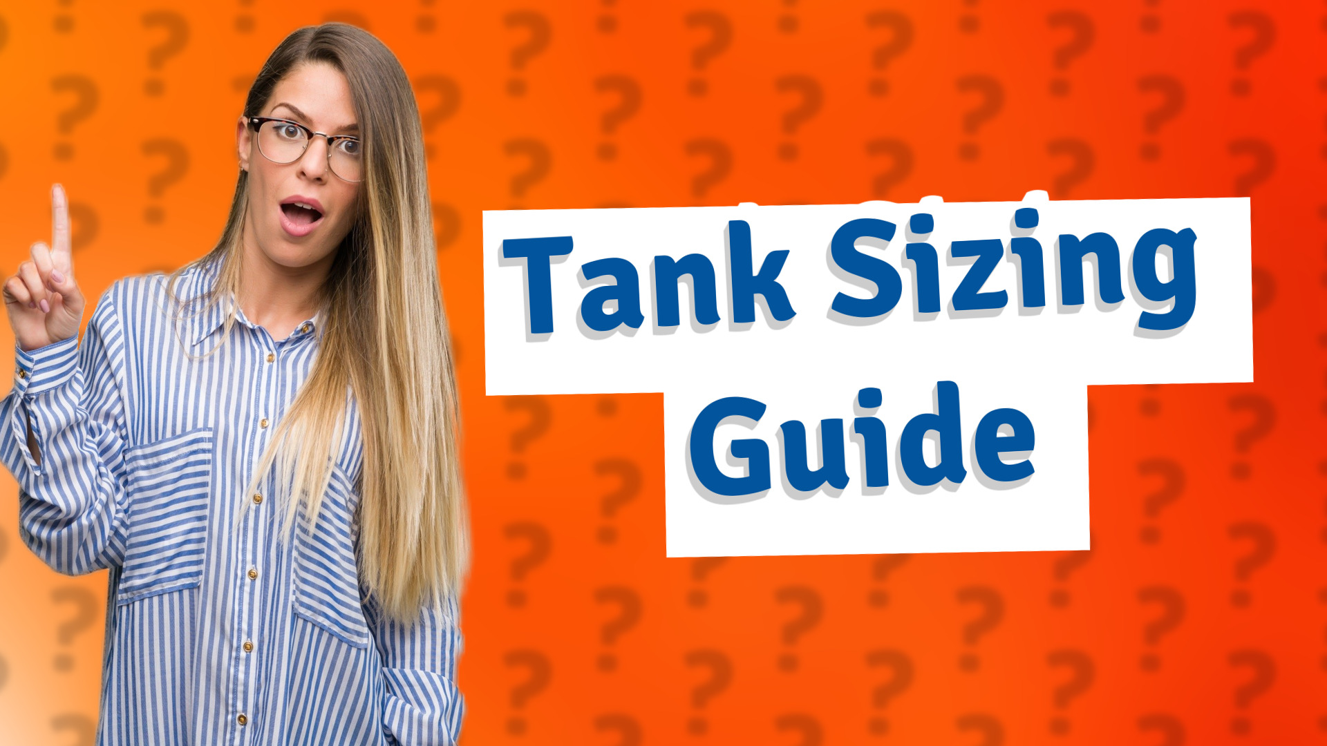 Tank Sizing Guide
