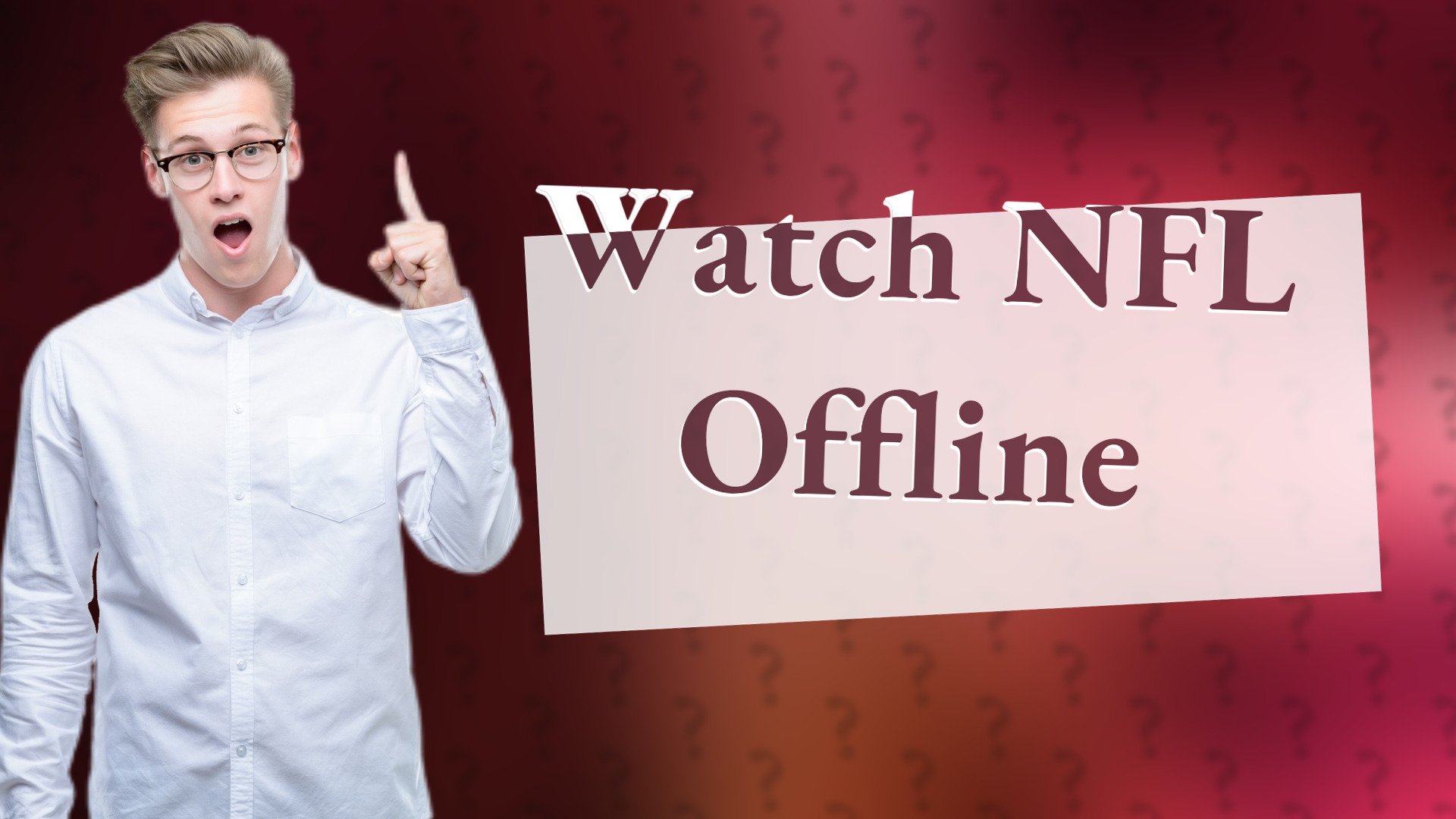 Watch NFL Offline