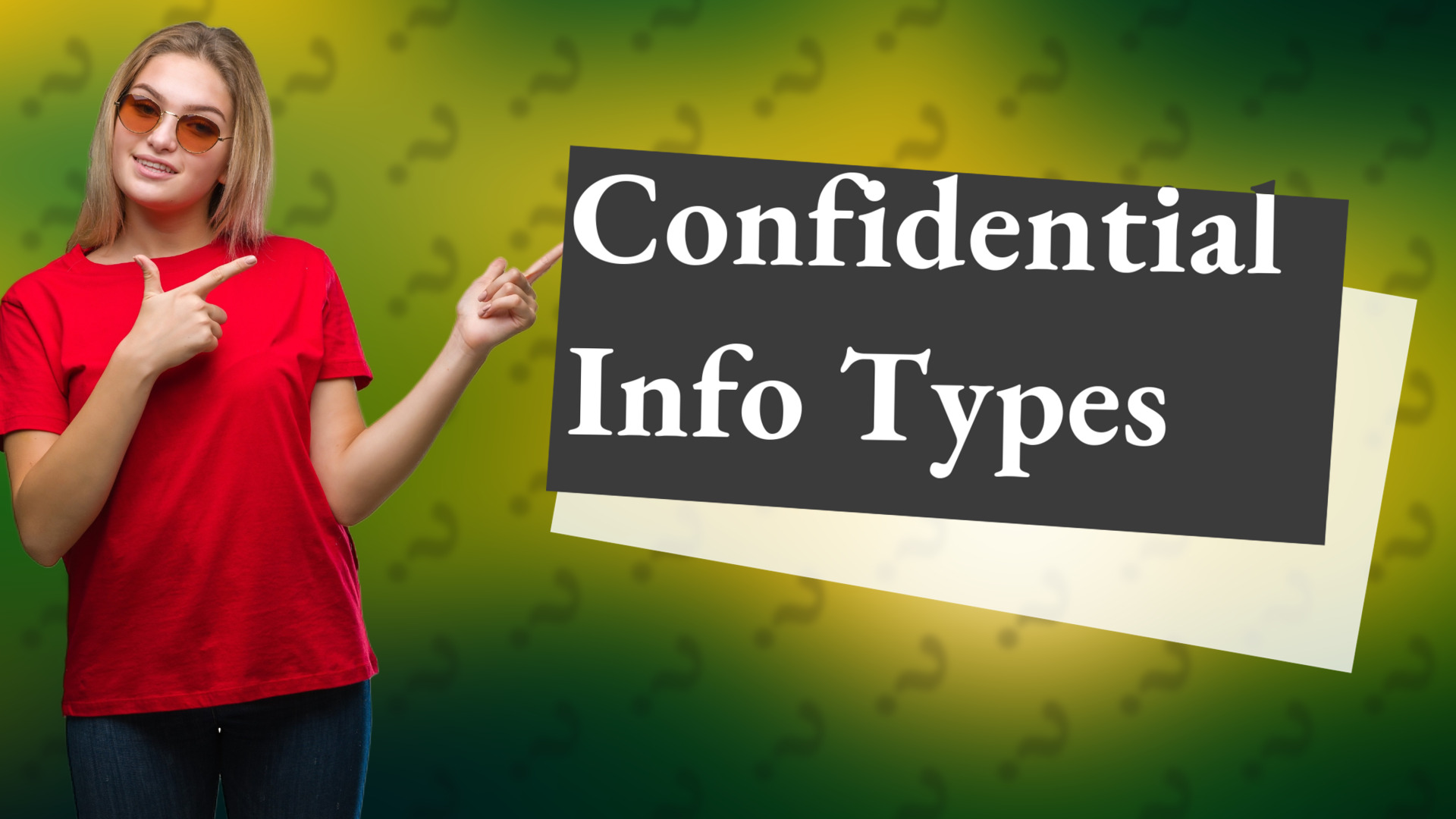 Confidential Info Types