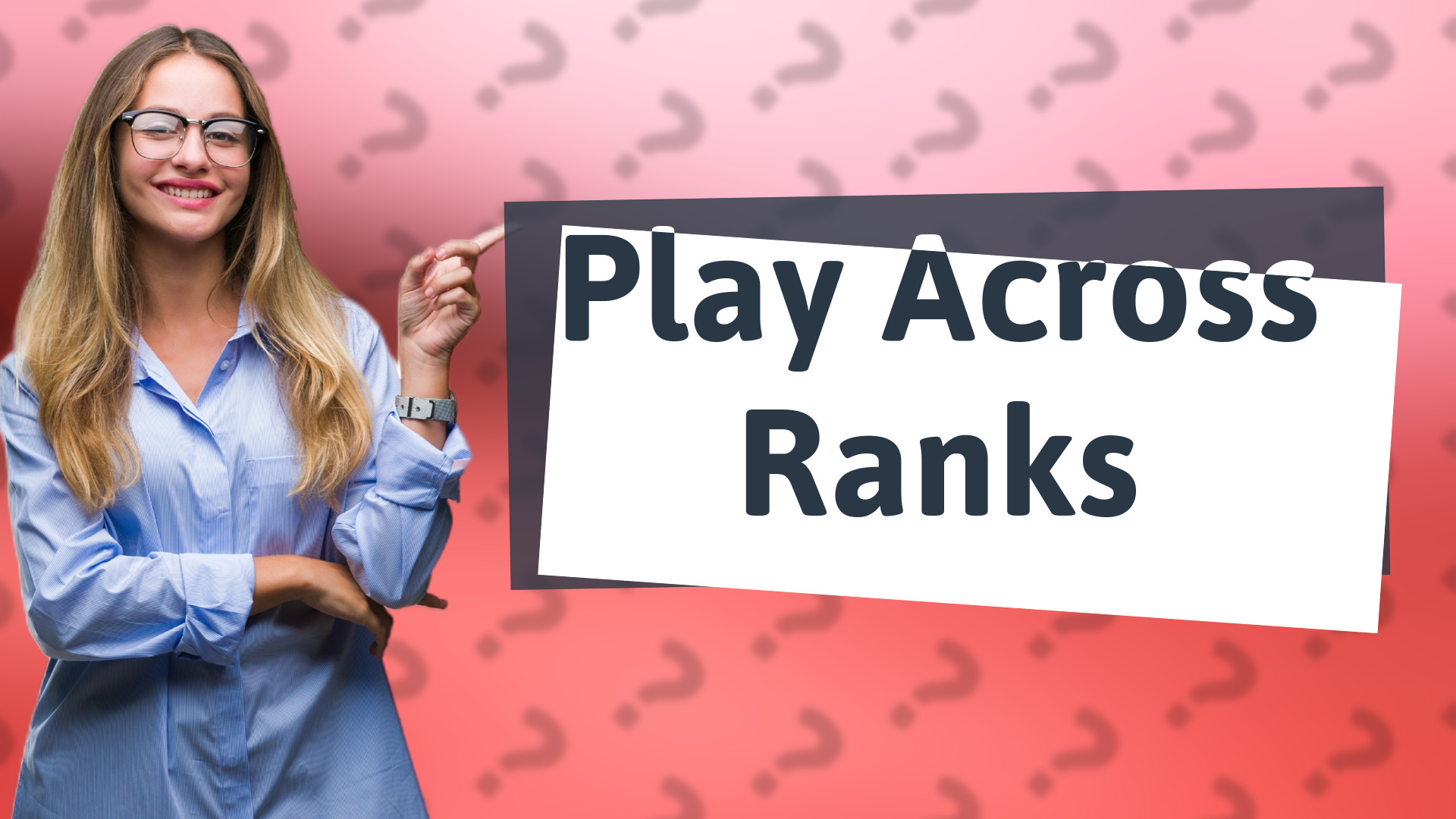 Play Across Ranks