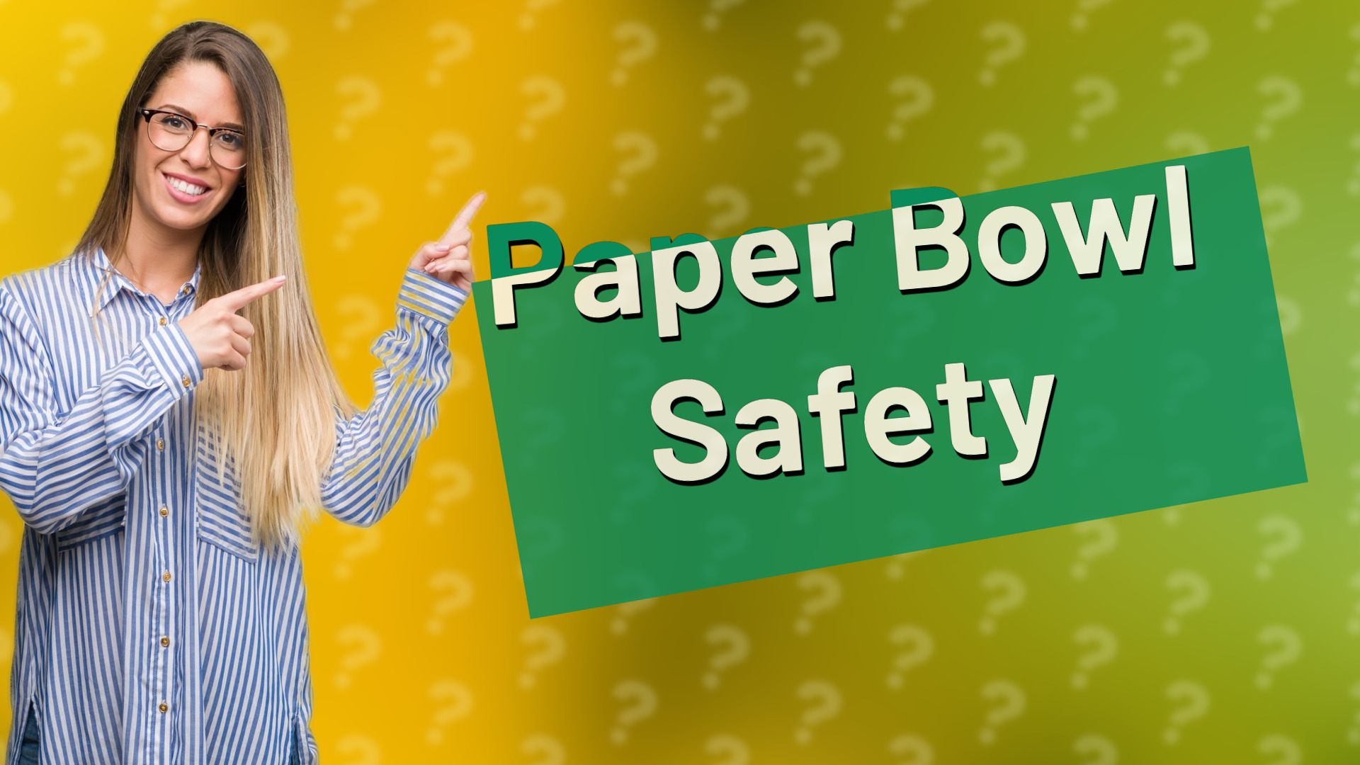 Paper Bowl Safety