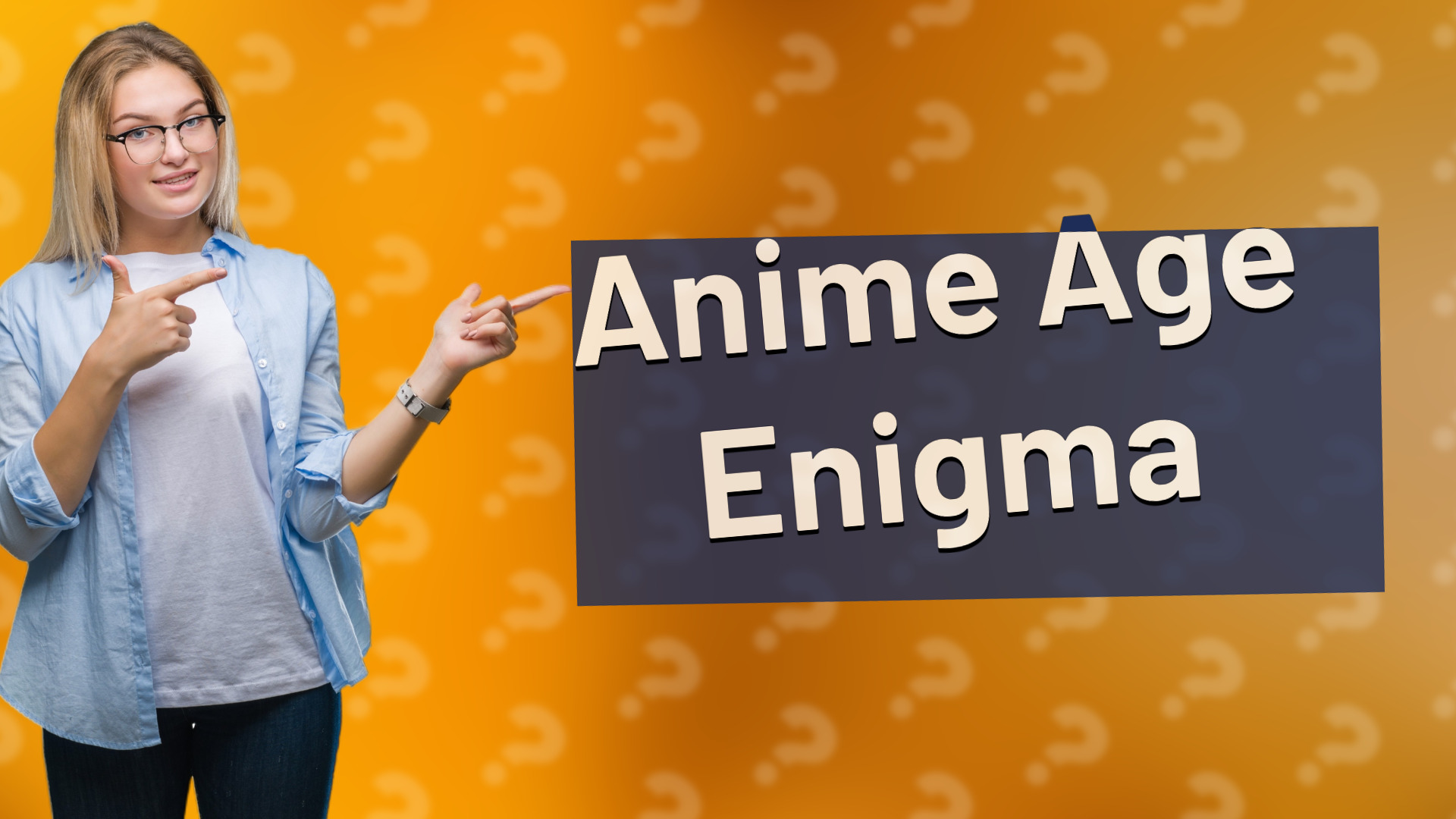 Anime Age Enigma