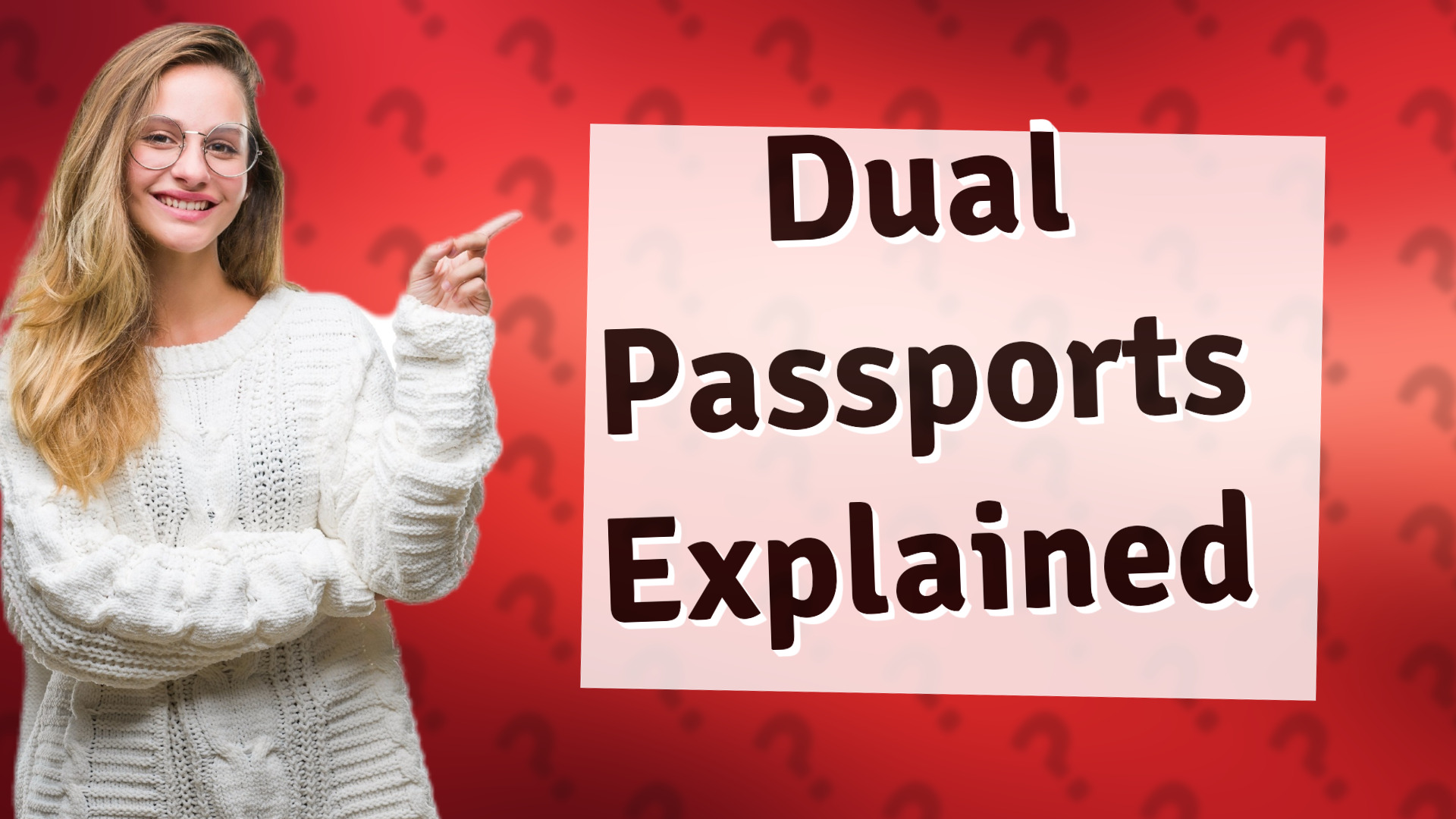 Dual Passports Explained