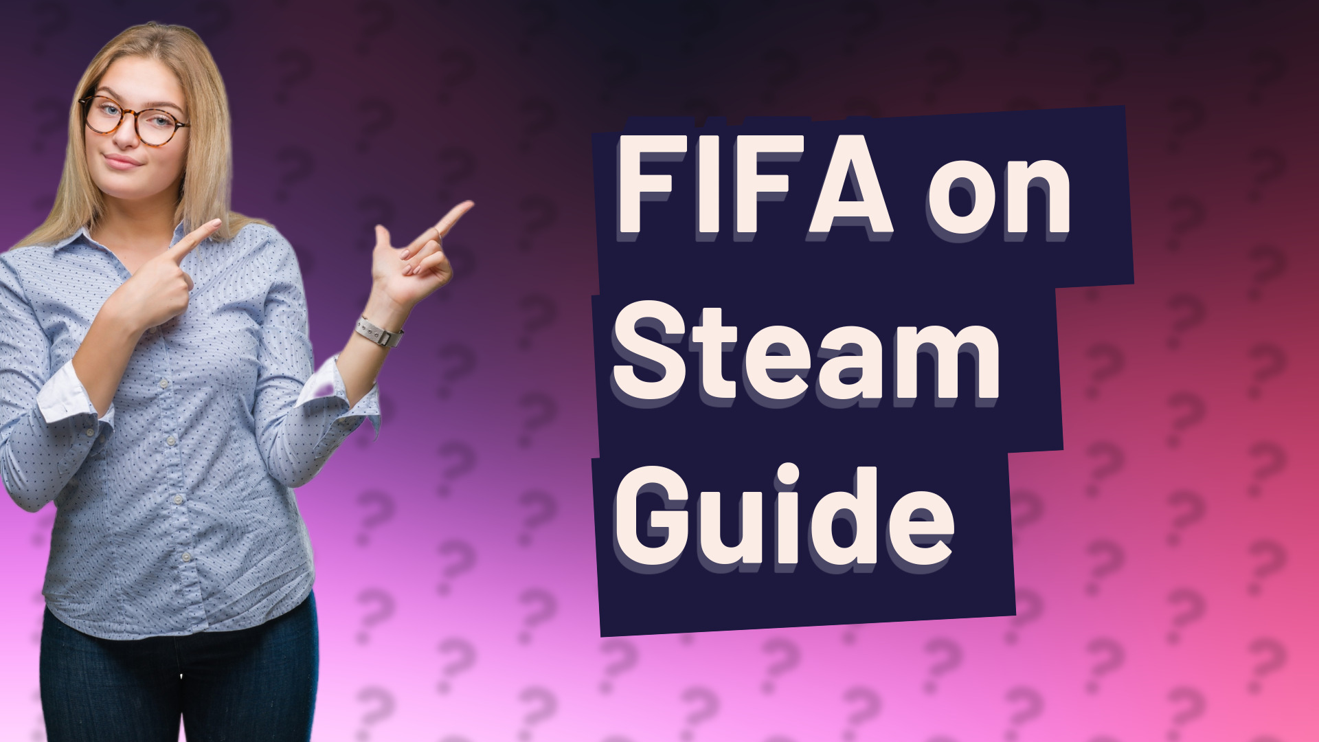 FIFA on Steam Guide